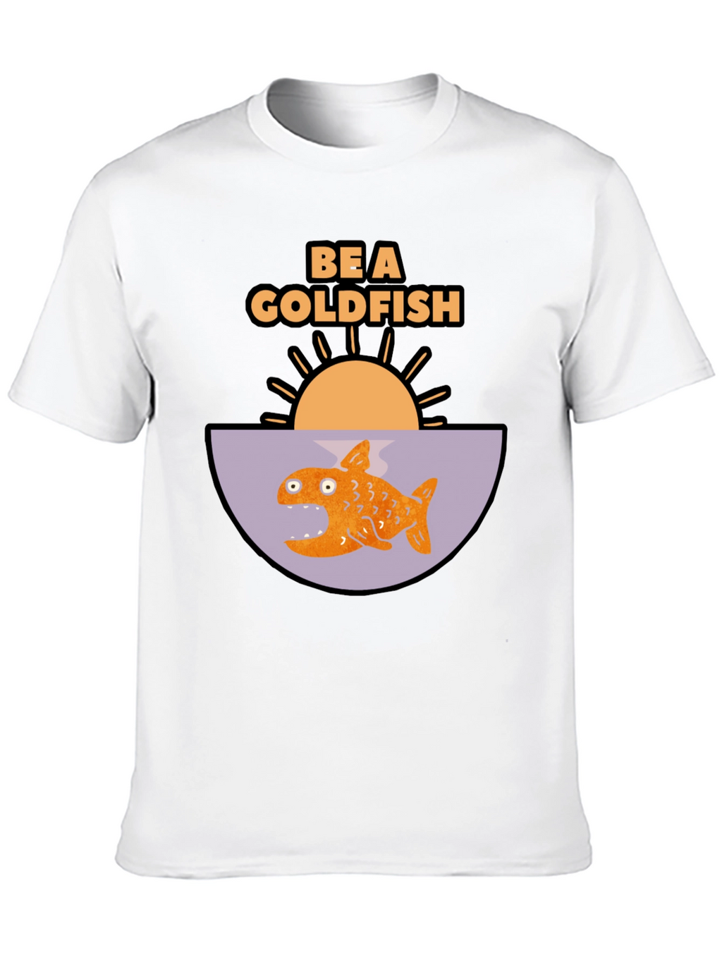 Be a Goldfish Graphic T-Shirt