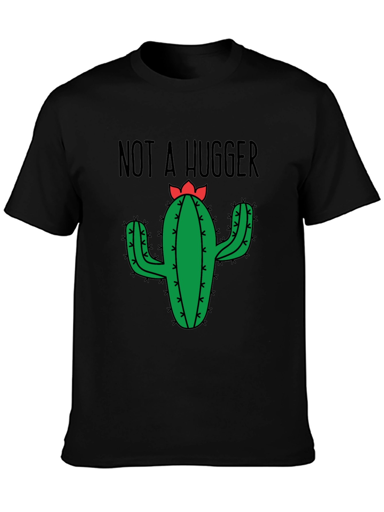 Not a Hugger Cactus T-Shirt