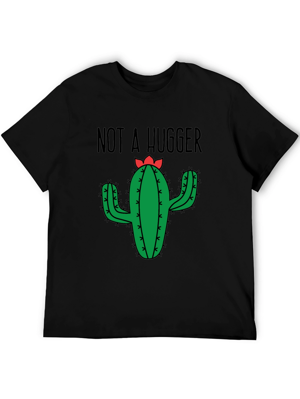 Not a Hugger Cactus T-Shirt