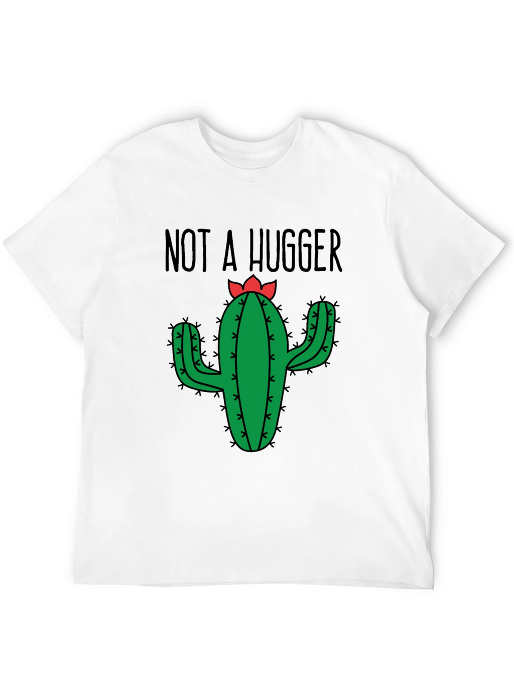 Not a Hugger Cactus T-Shirt