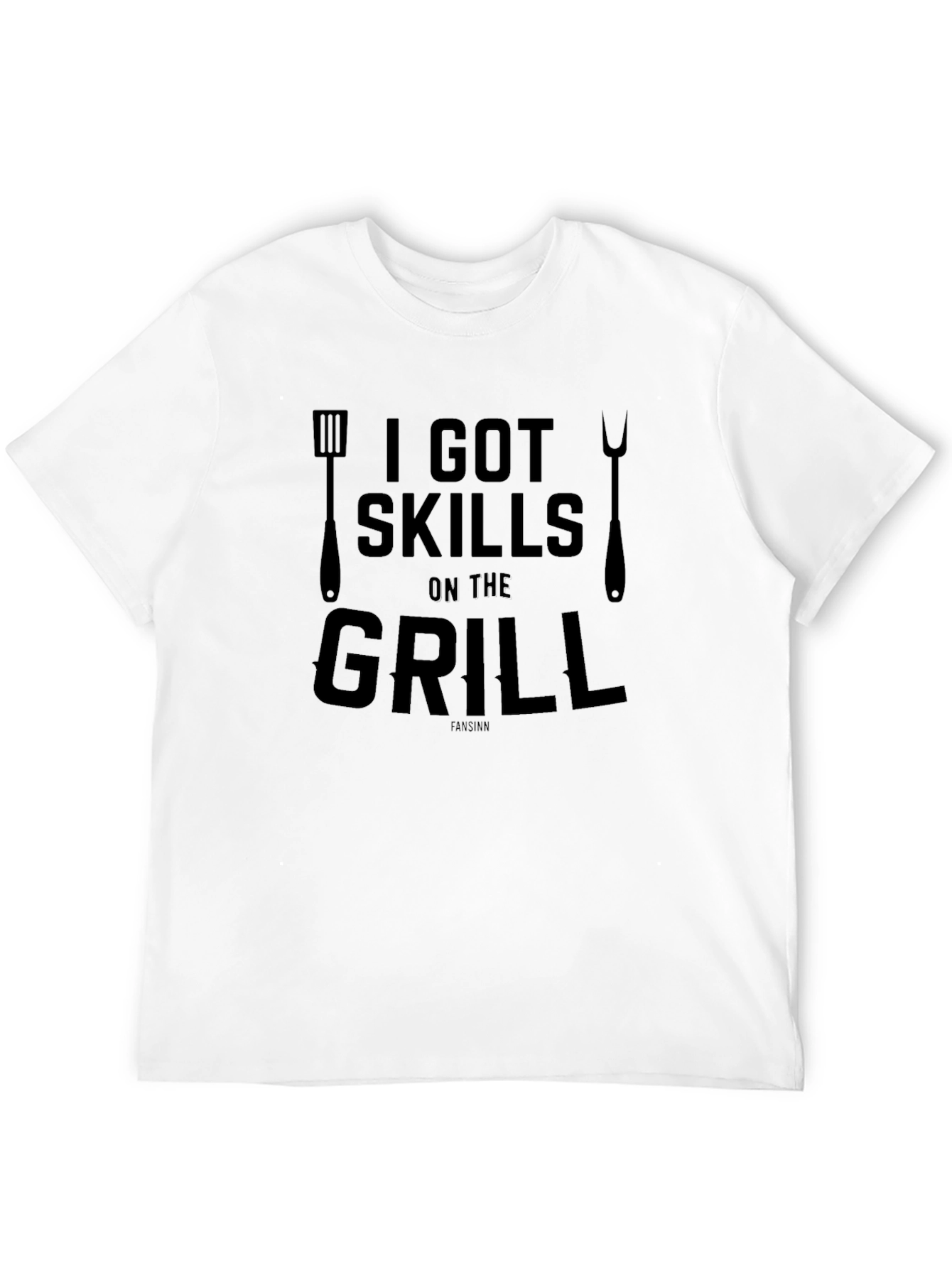 I Got Skills on the Grill T-Shirt