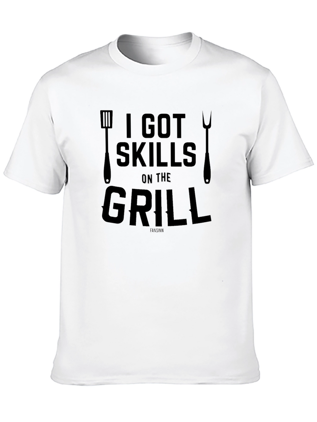 I Got Skills on the Grill T-Shirt