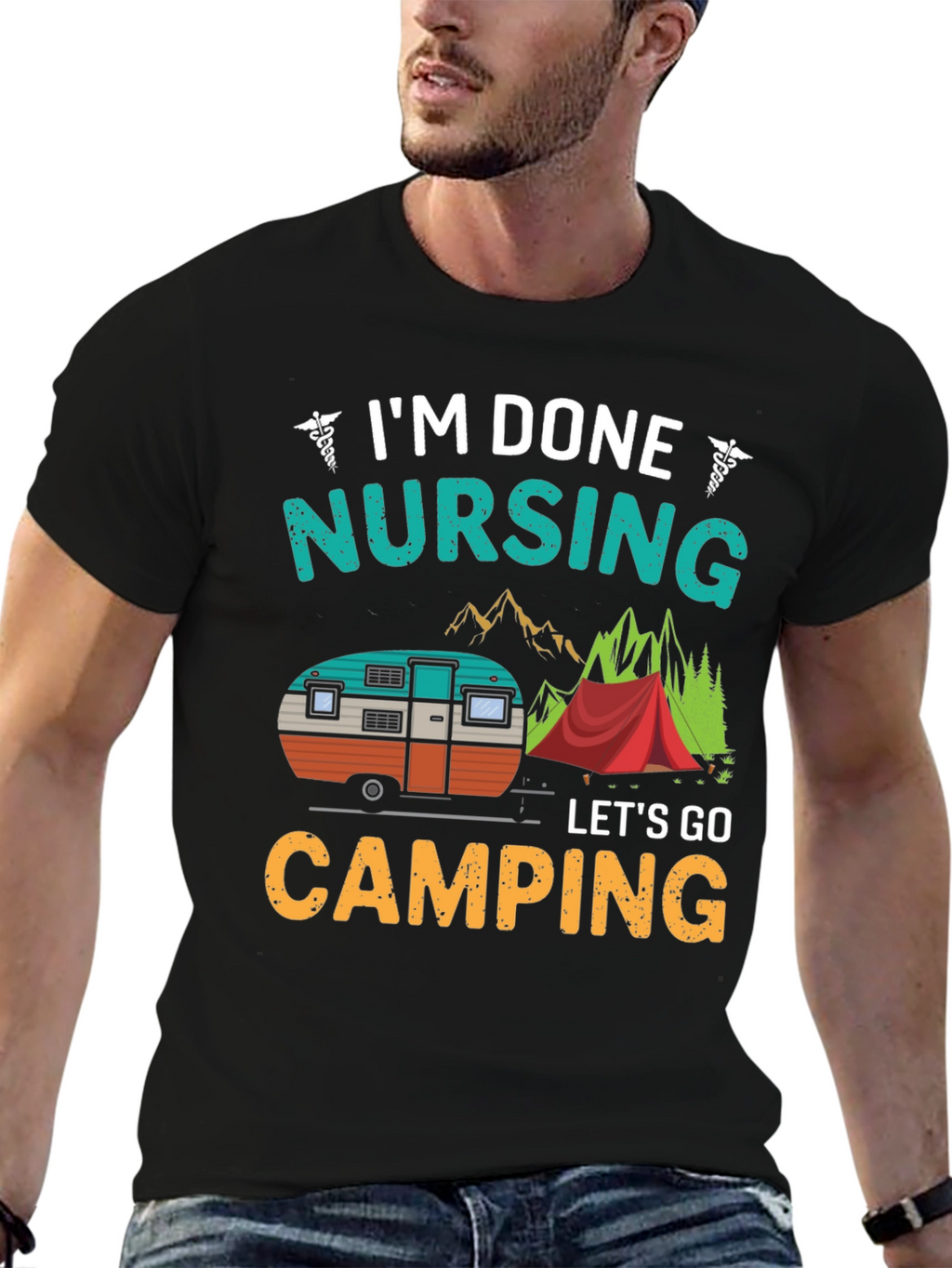 Im Done Nursing Lets Go Camping T-Shirt