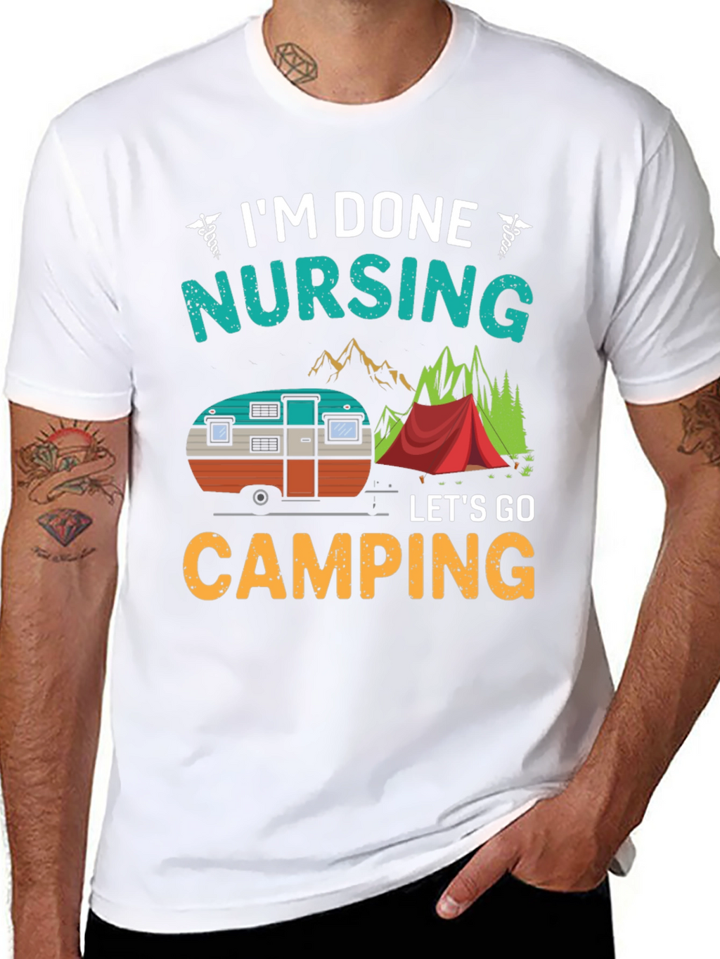 Im Done Nursing Lets Go Camping T-Shirt