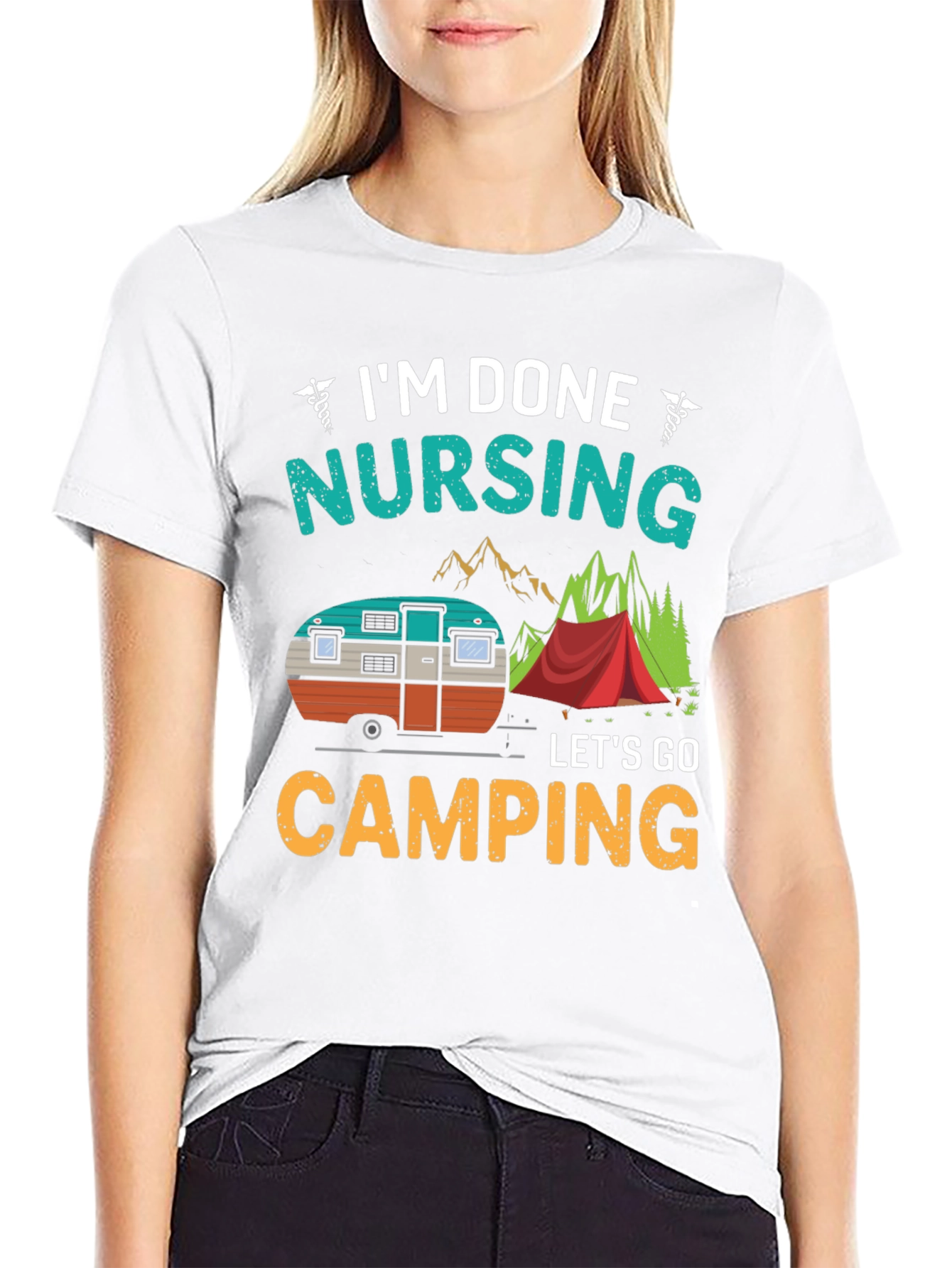Im Done Nursing Lets Go Camping T-Shirt