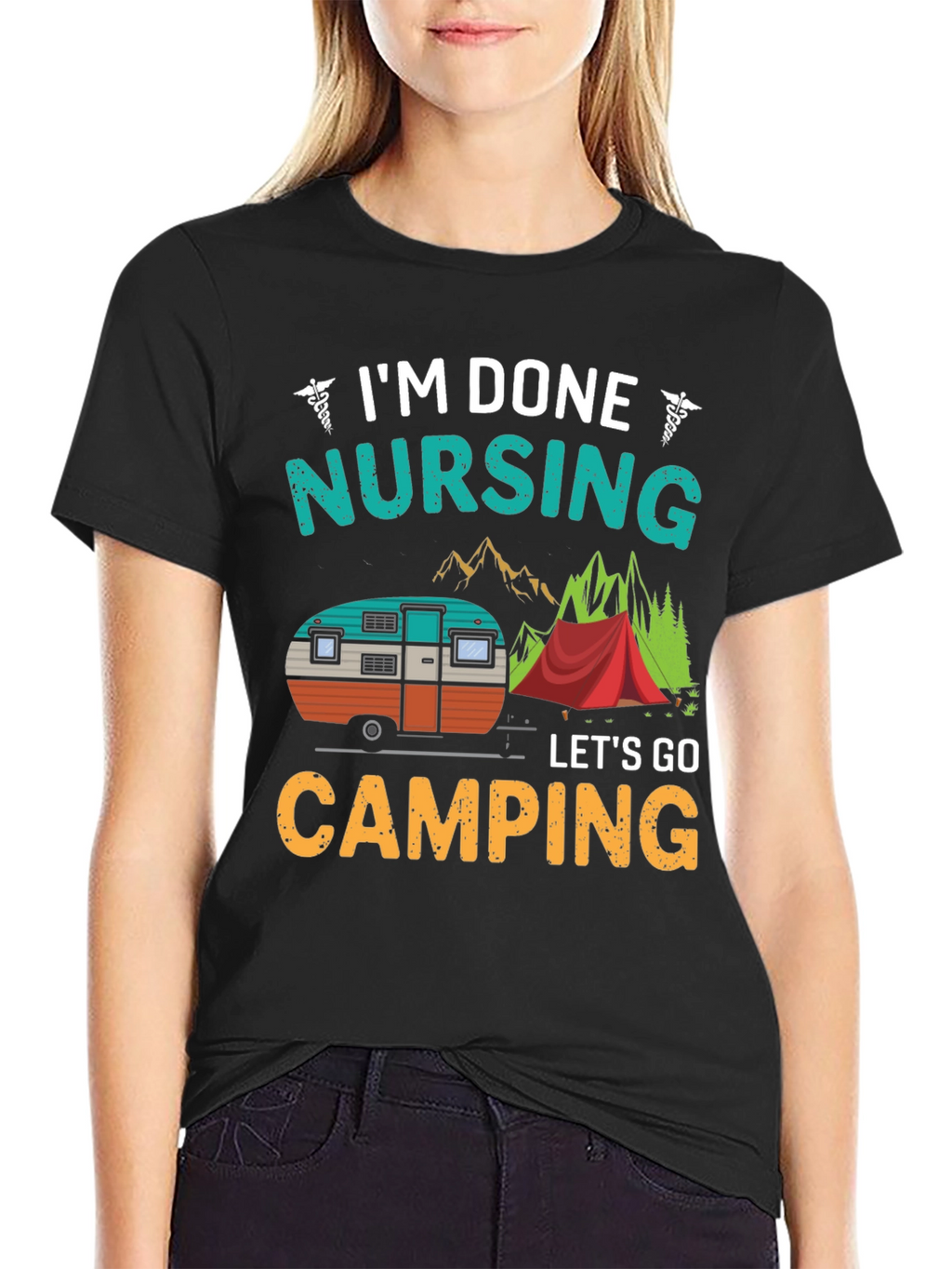 Im Done Nursing Lets Go Camping T-Shirt