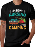 Im Done Nursing Lets Go Camping T-Shirt