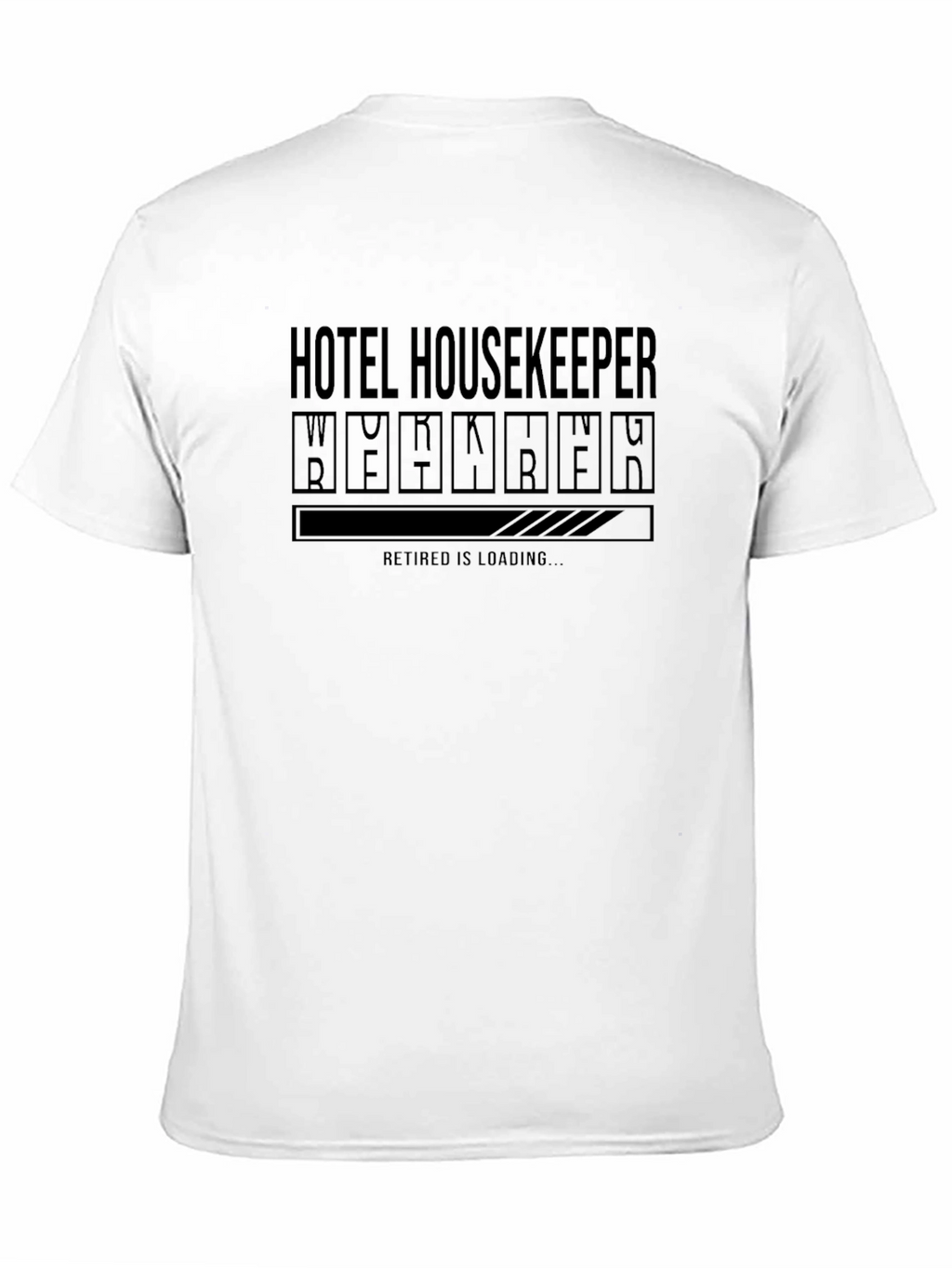 Hotel Housekeeper Retirement Loading T-Shirt