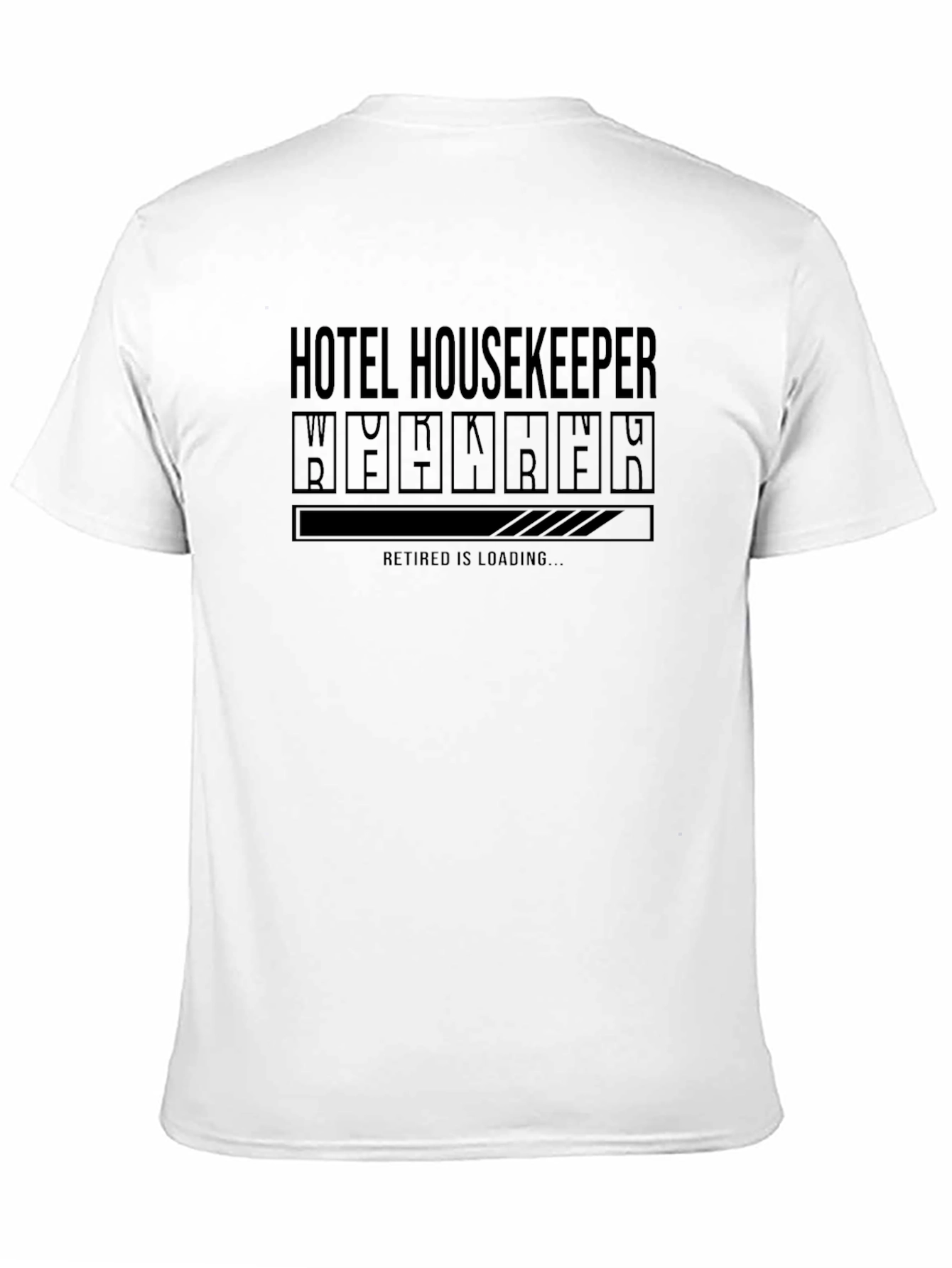 Hotel Housekeeper Retirement Loading T-Shirt