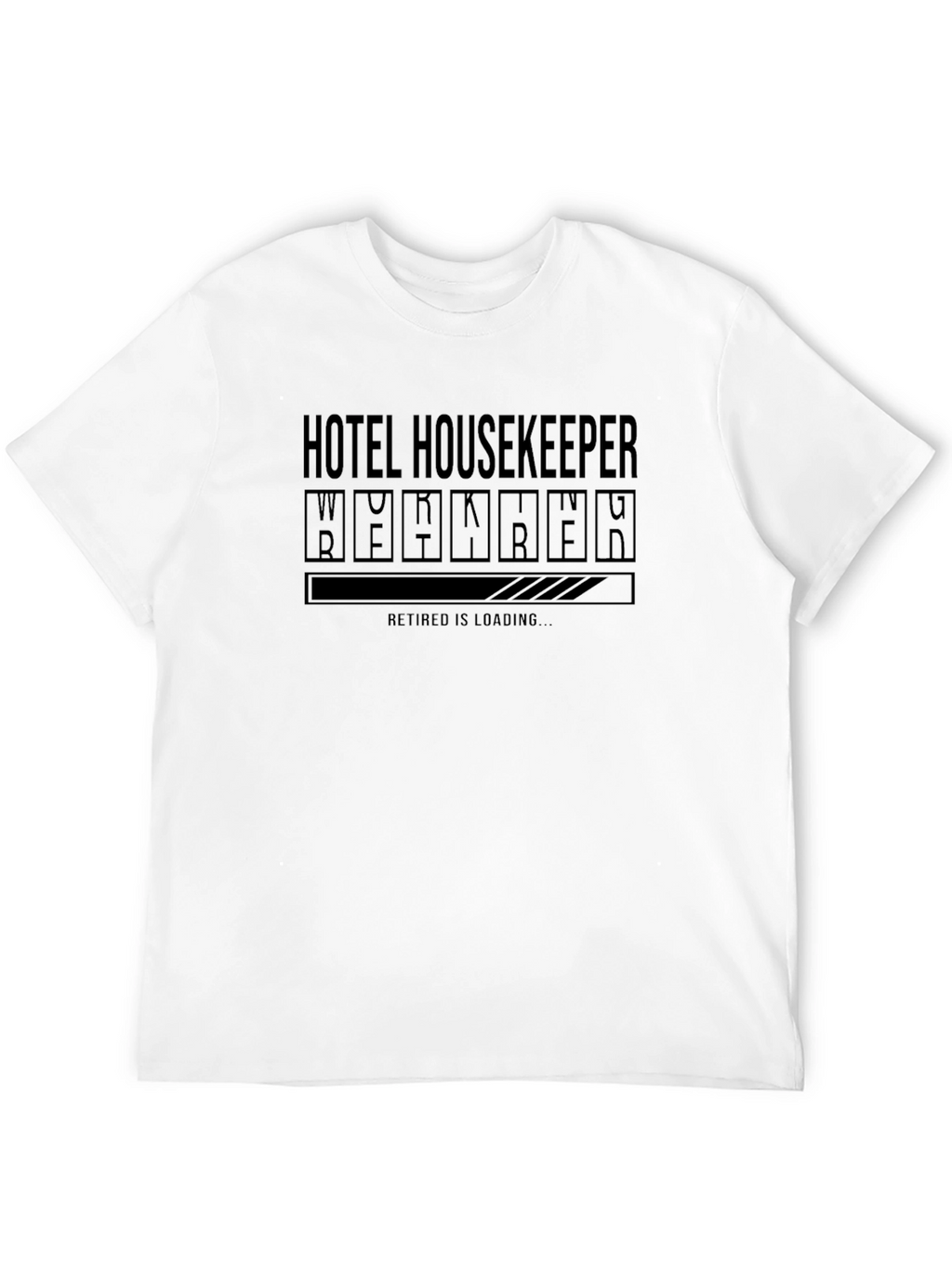 Hotel Housekeeper Retirement Loading T-Shirt