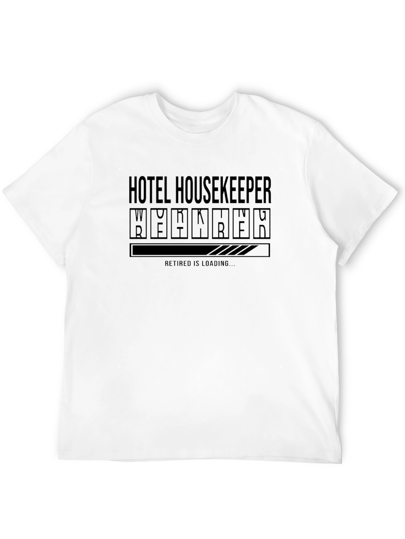 Hotel Housekeeper Retirement Loading T-Shirt