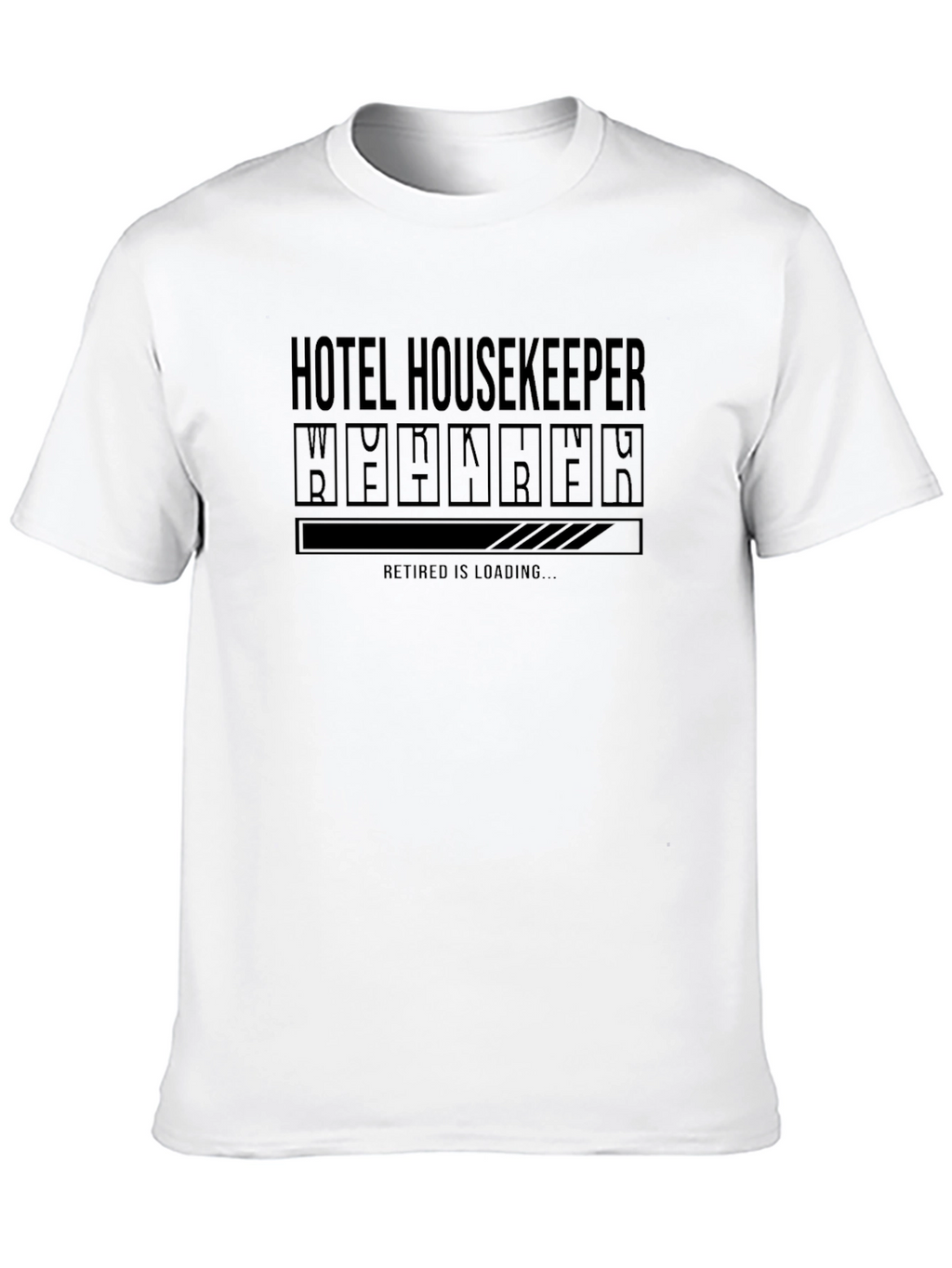 Hotel Housekeeper Retirement Loading T-Shirt