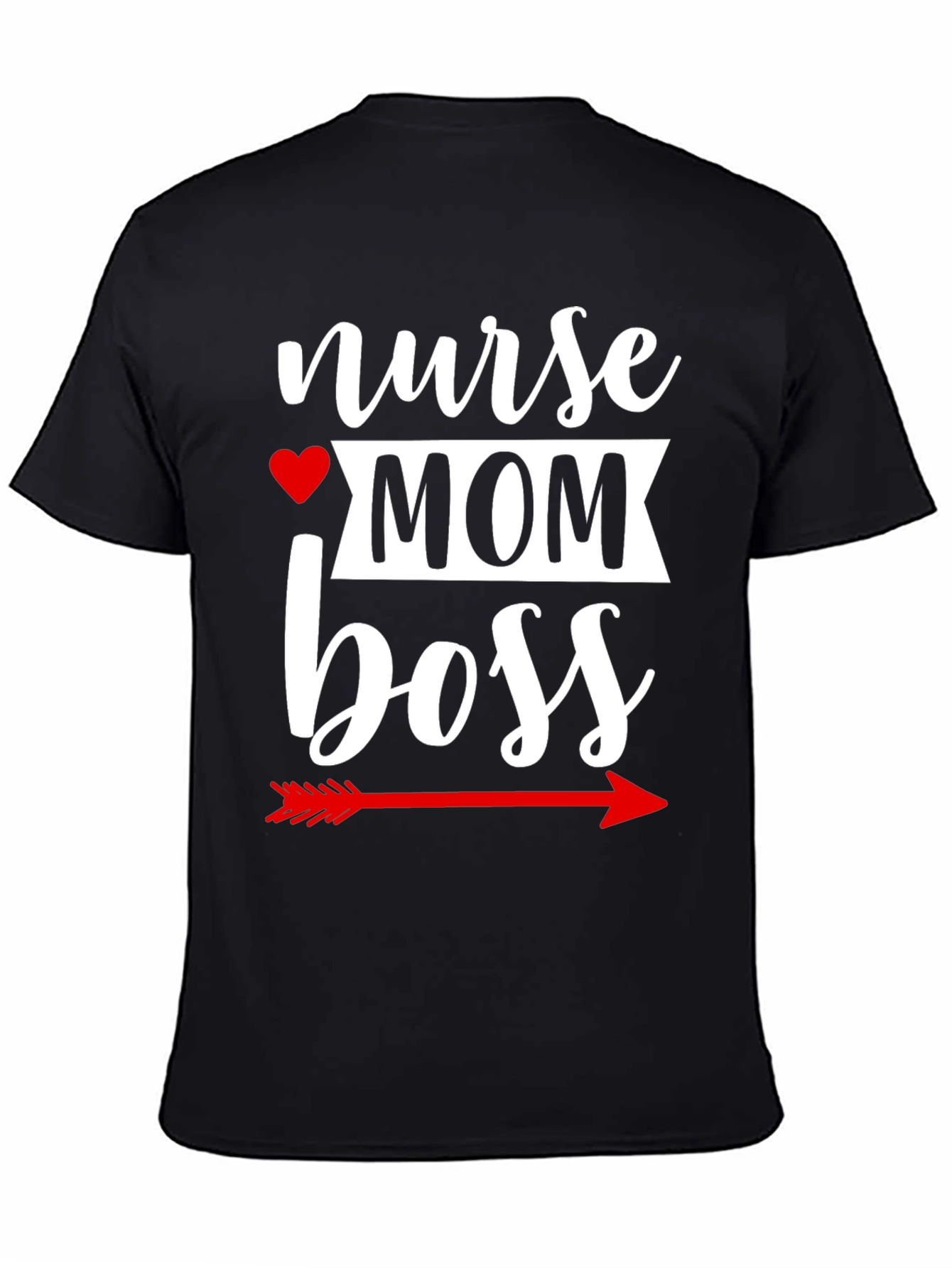 Nurse Mom Boss Graphic T-Shirt