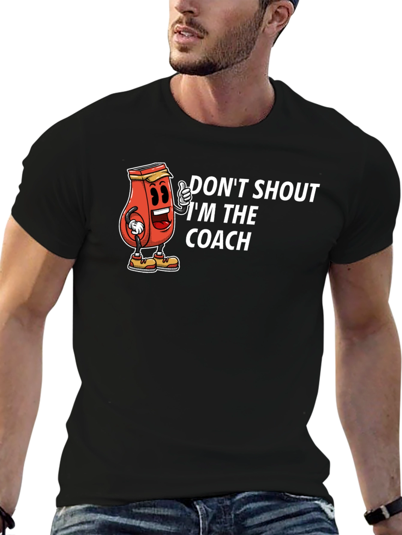 Dont Shout Im The Coach T-Shirt