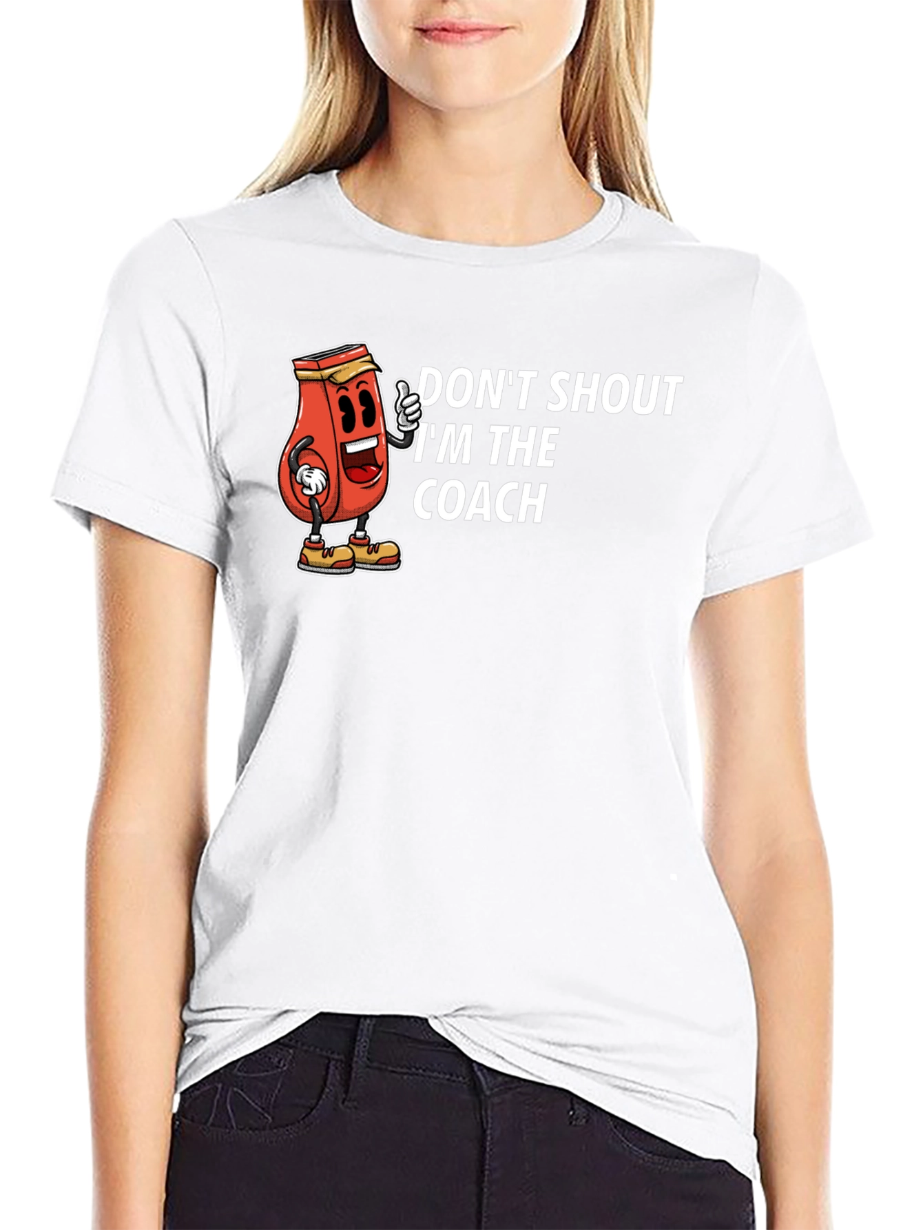 Dont Shout Im The Coach T-Shirt