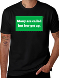 Many Are Called T-Shirt - Funny Slogan Tee