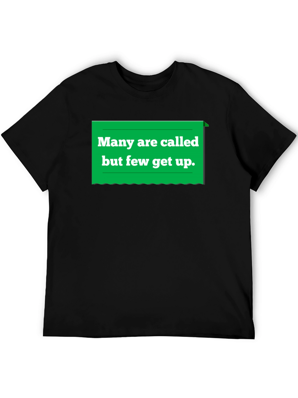 Many Are Called T-Shirt - Funny Slogan Tee
