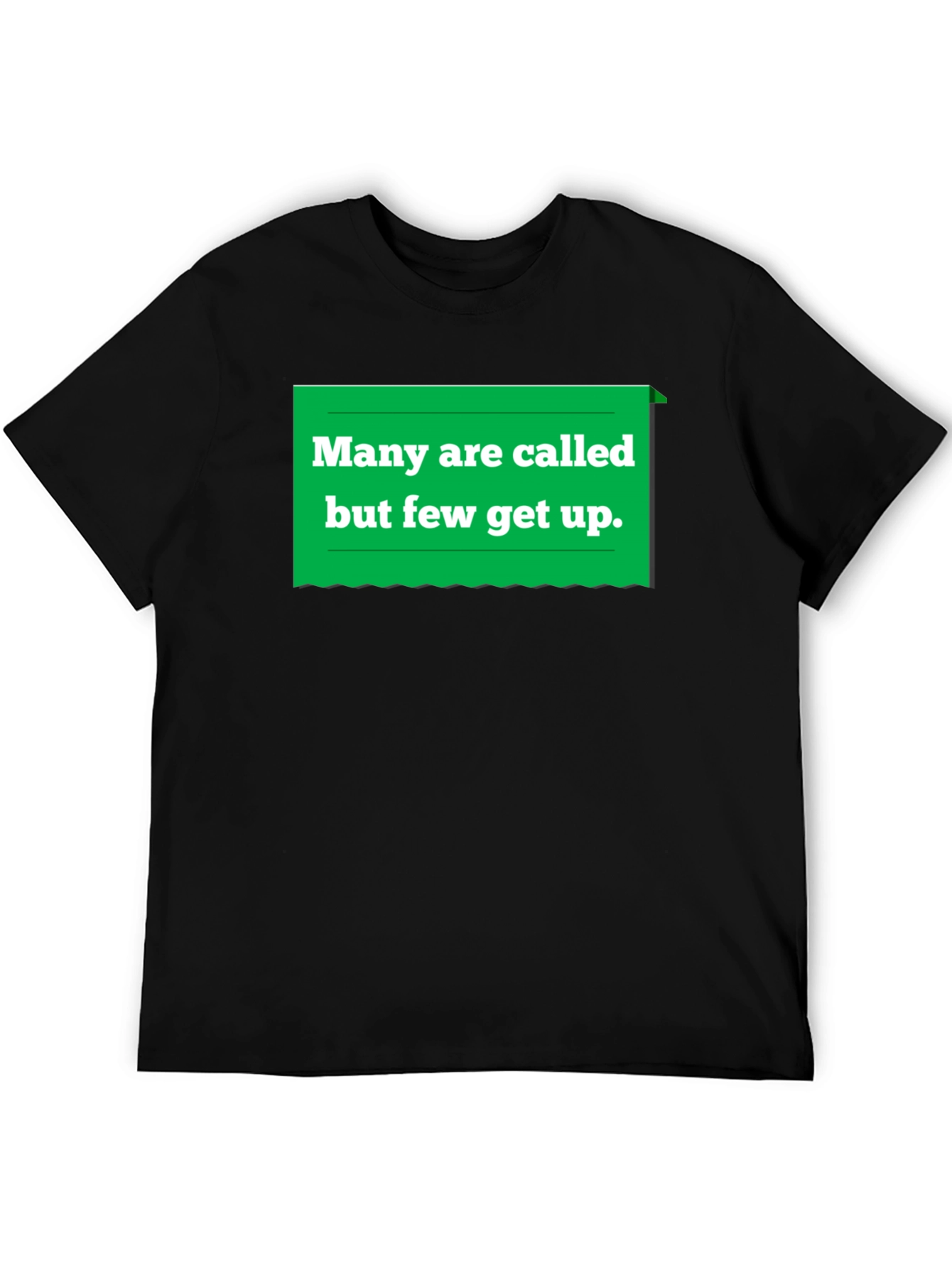 Many Are Called T-Shirt - Funny Slogan Tee