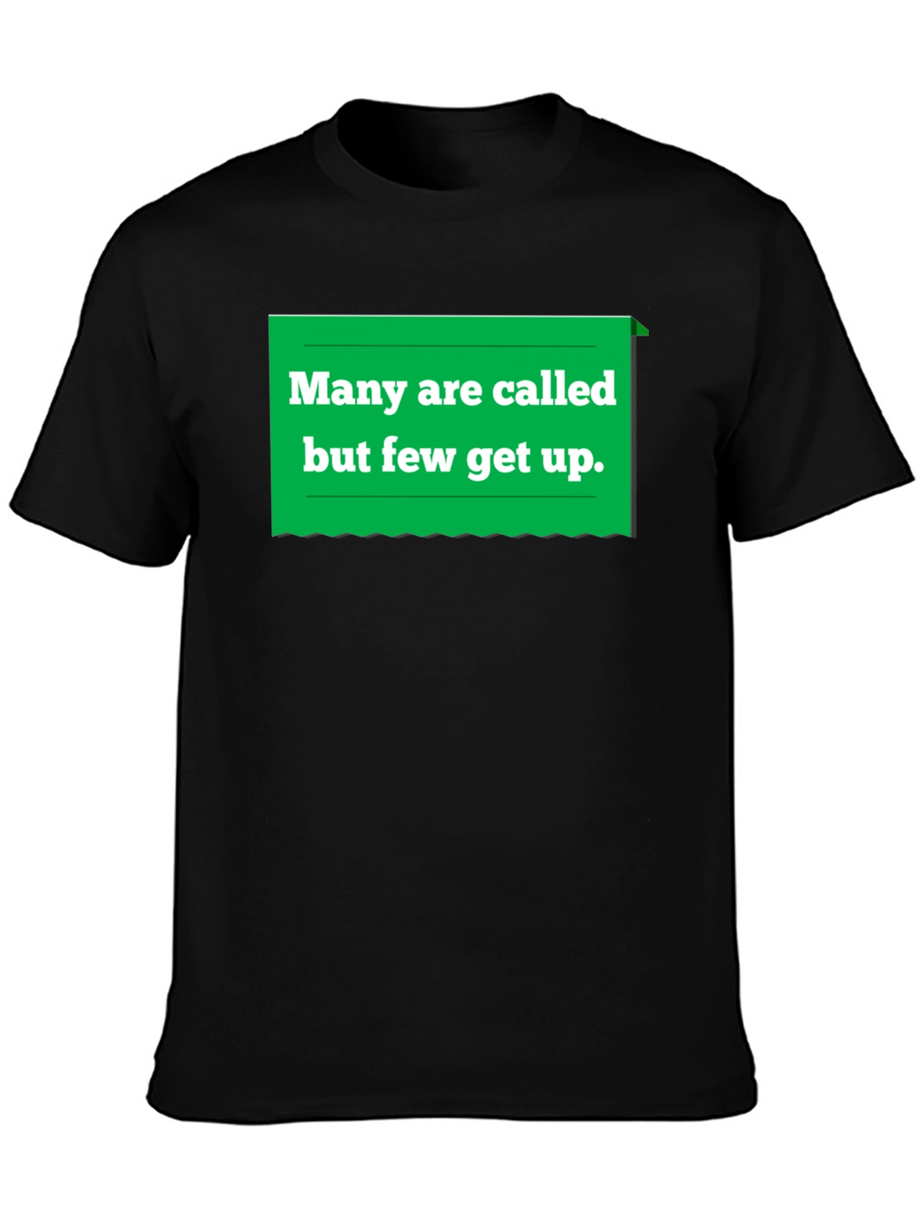 Many Are Called T-Shirt - Funny Slogan Tee