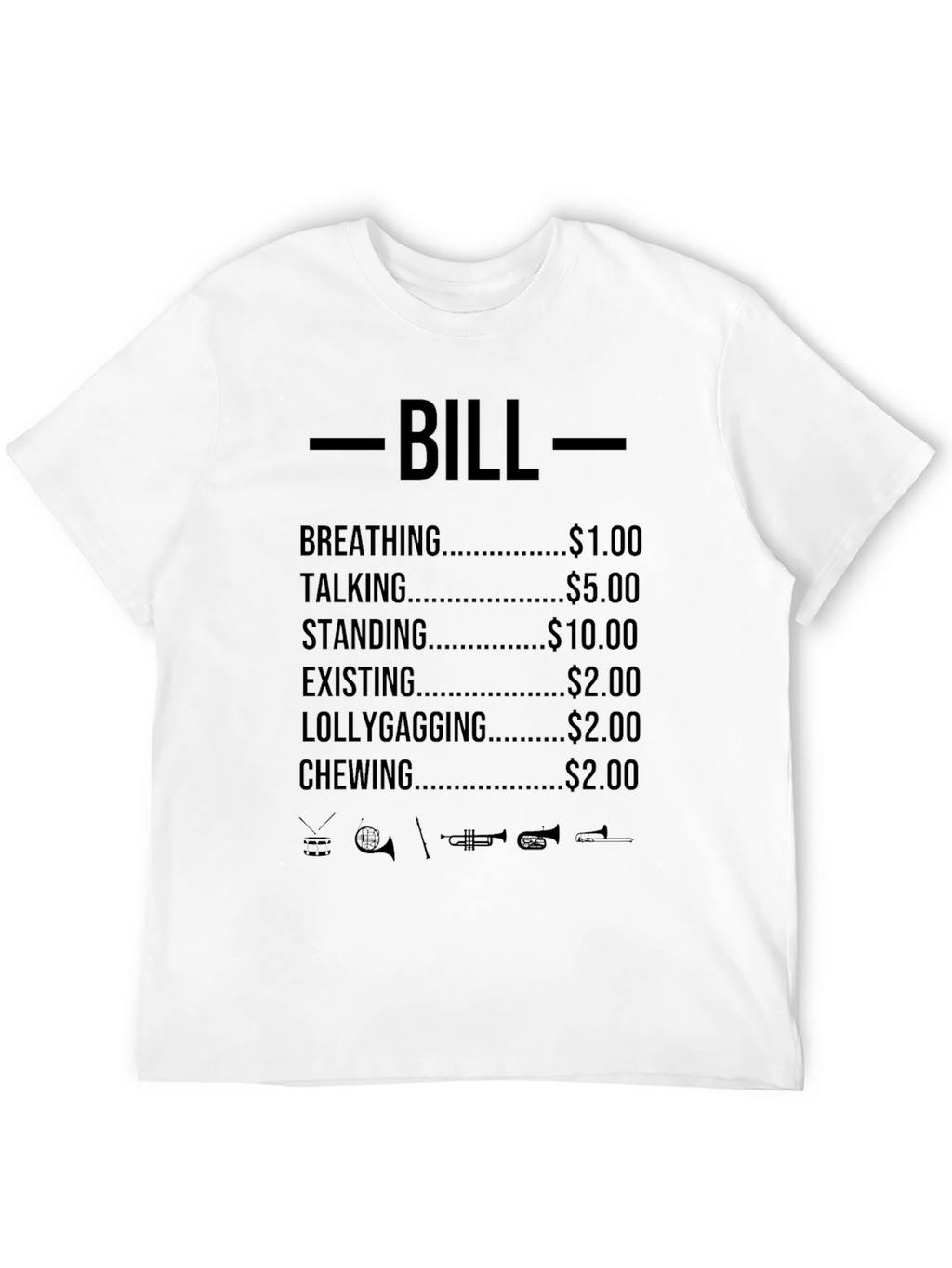 Humorous Bill Pricing T-Shirt