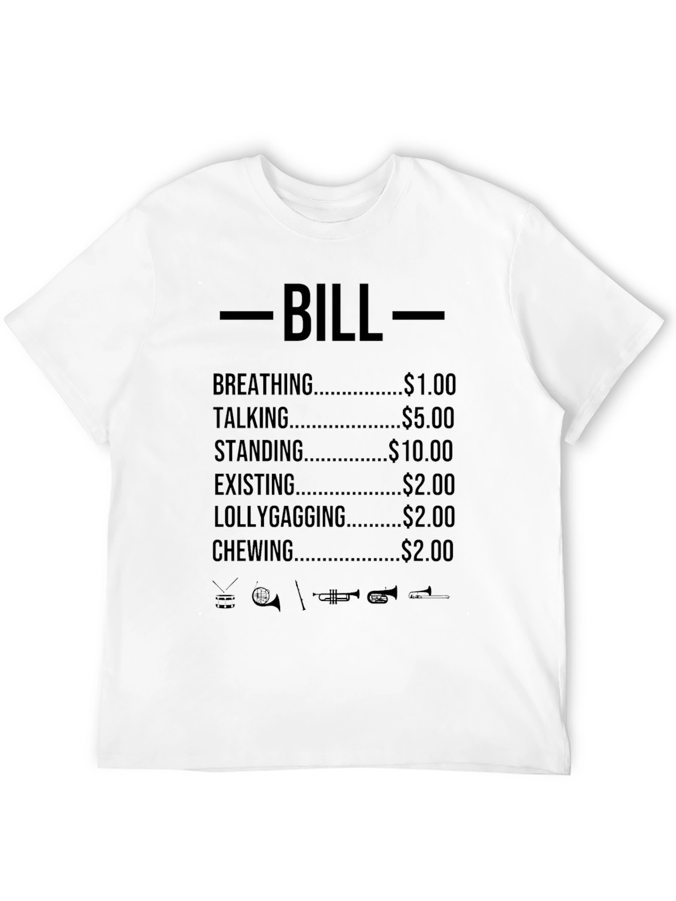 Humorous Bill Pricing T-Shirt