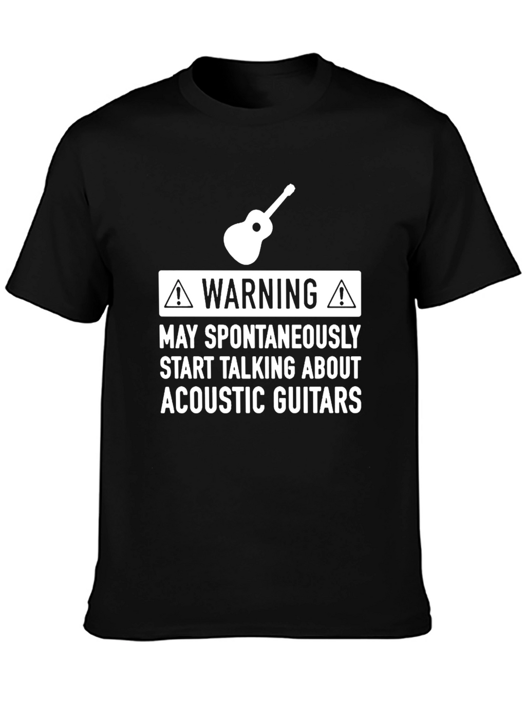 Warning May Talk About Acoustic Guitars T-Shirt