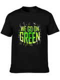 We Go On Green Black T-Shirt
