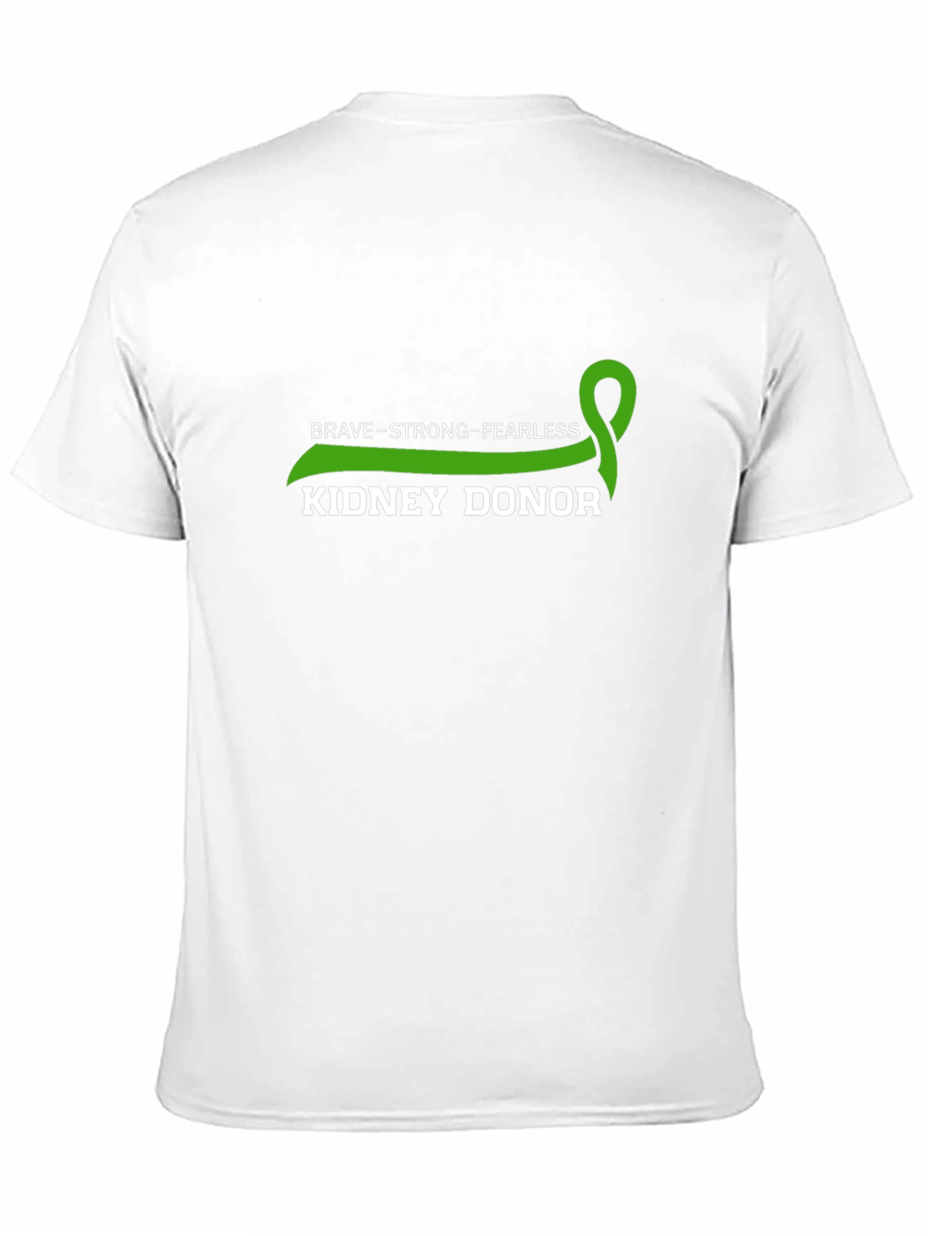 Brave Strong Fearless Kidney Donor T-Shirt