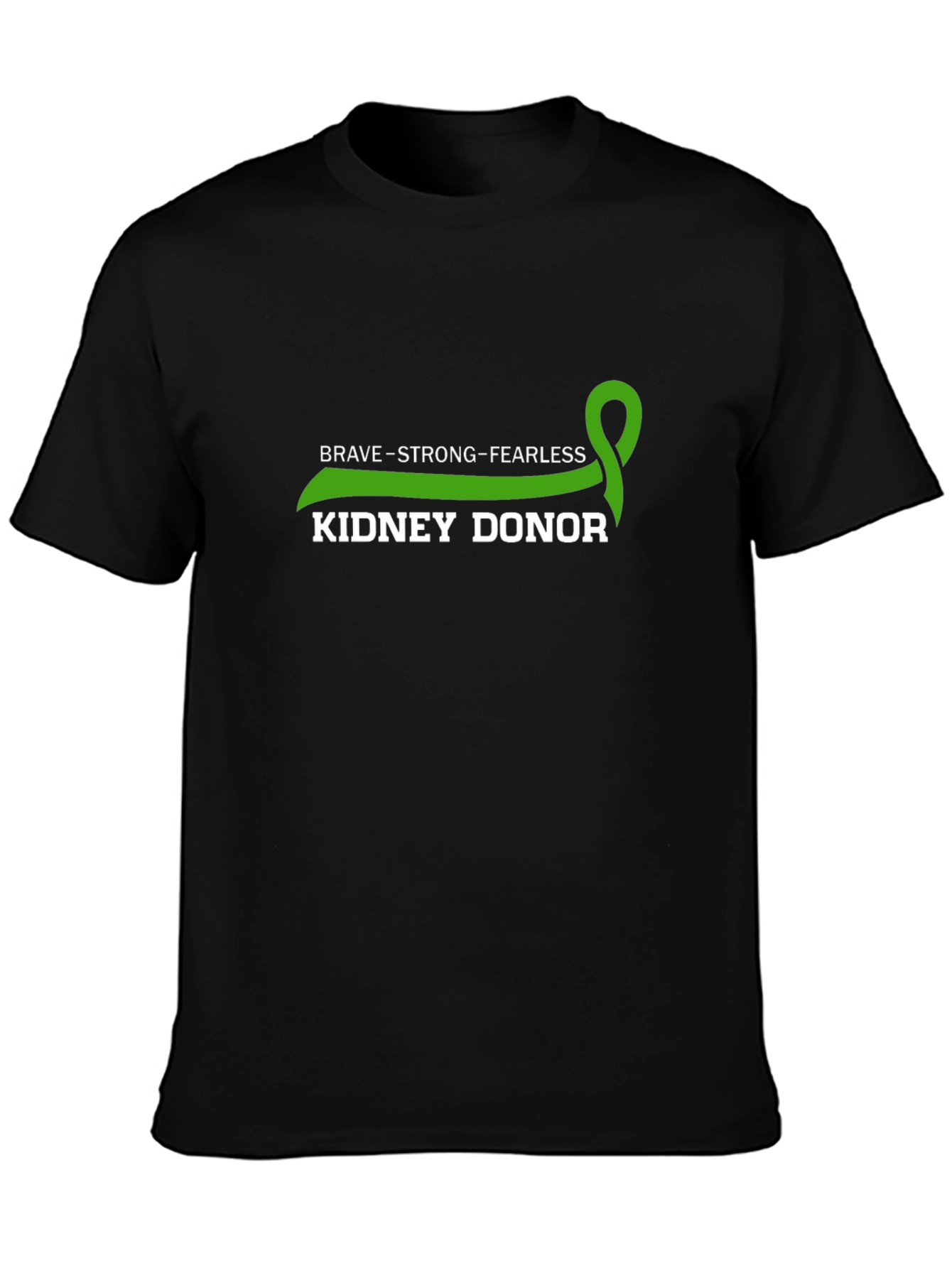 Brave Strong Fearless Kidney Donor T-Shirt