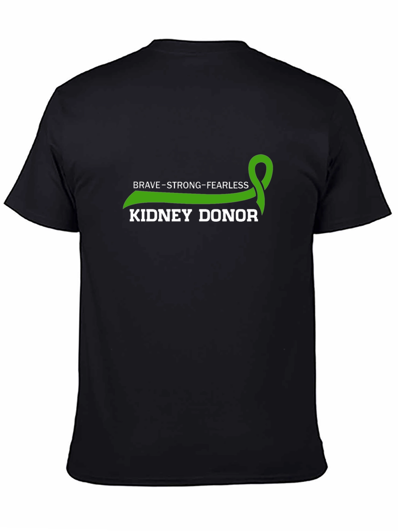 Brave Strong Fearless Kidney Donor T-Shirt