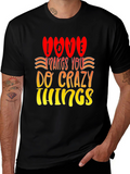 Love Makes You Do Crazy Things T-Shirt