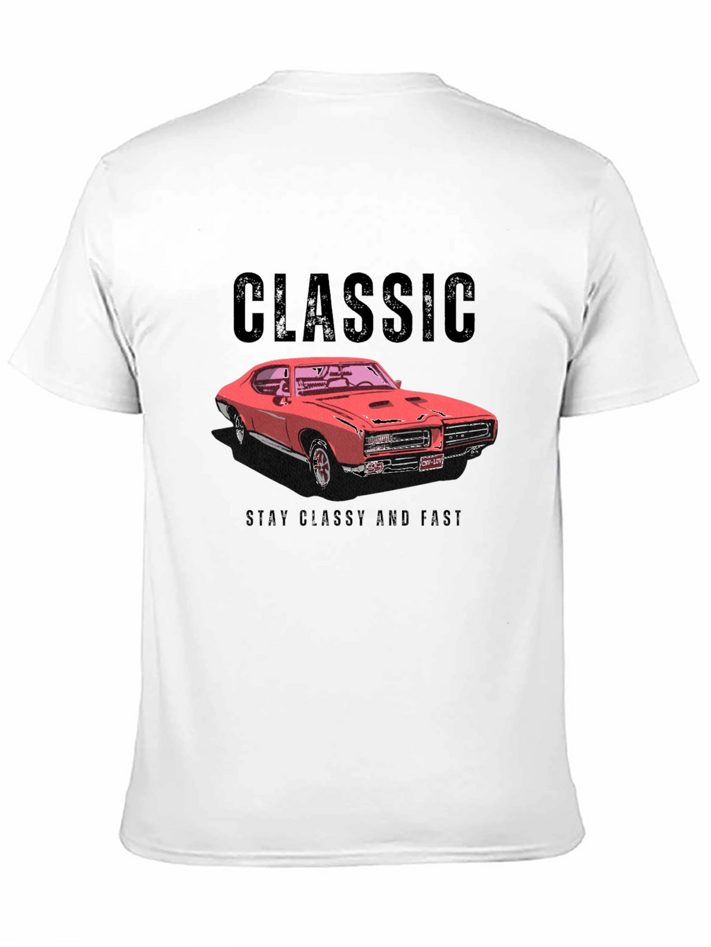 Classic Car T-Shirt - Stay Classy and Fast