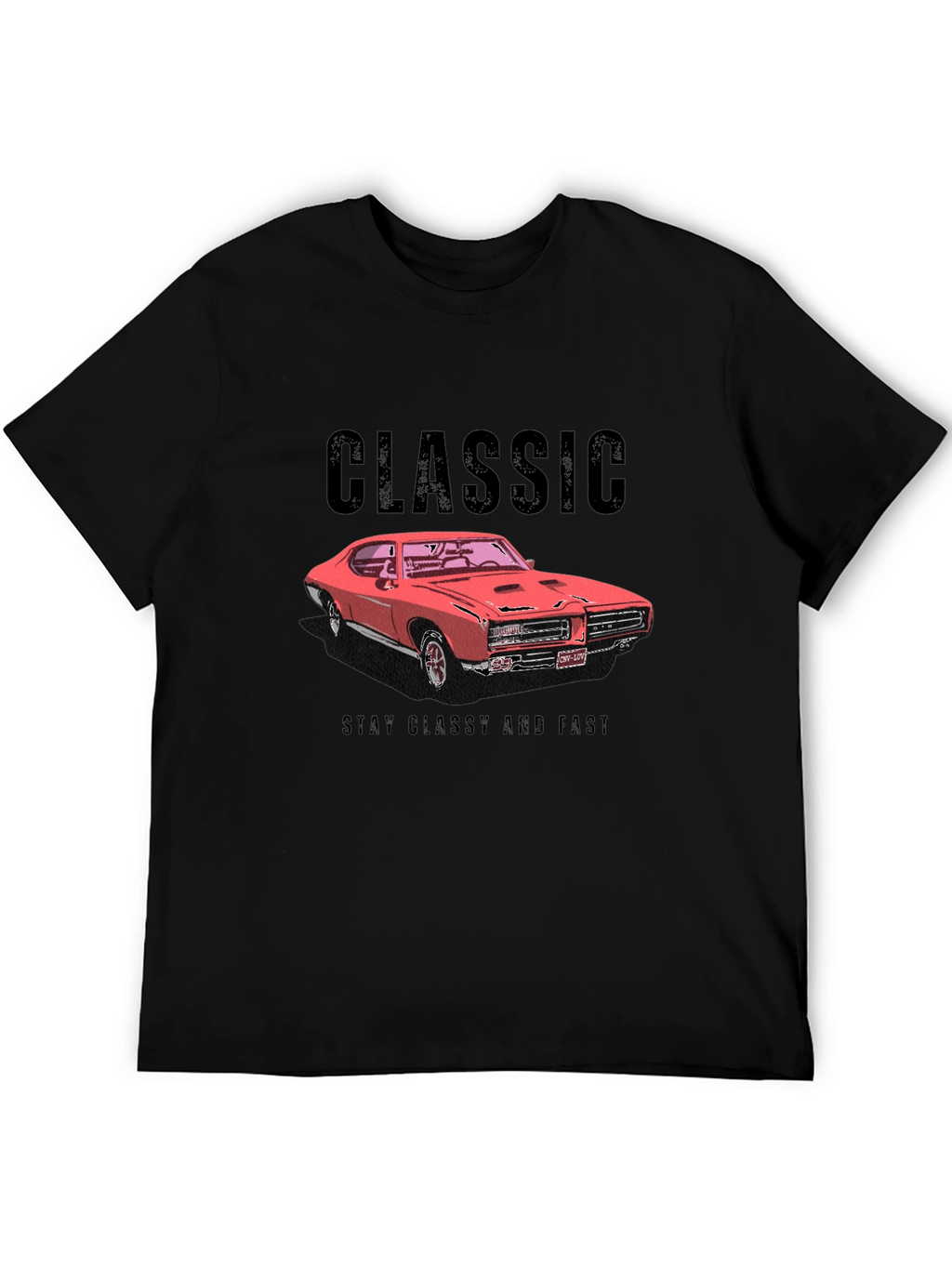 Classic Car T-Shirt - Stay Classy and Fast
