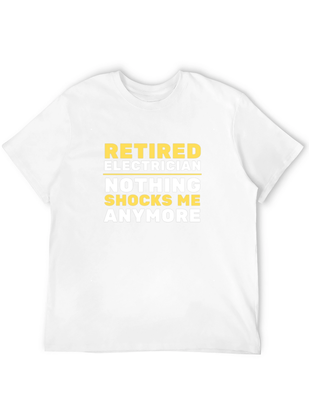 Retired Electrician T-Shirt - Funny Retirement Gift