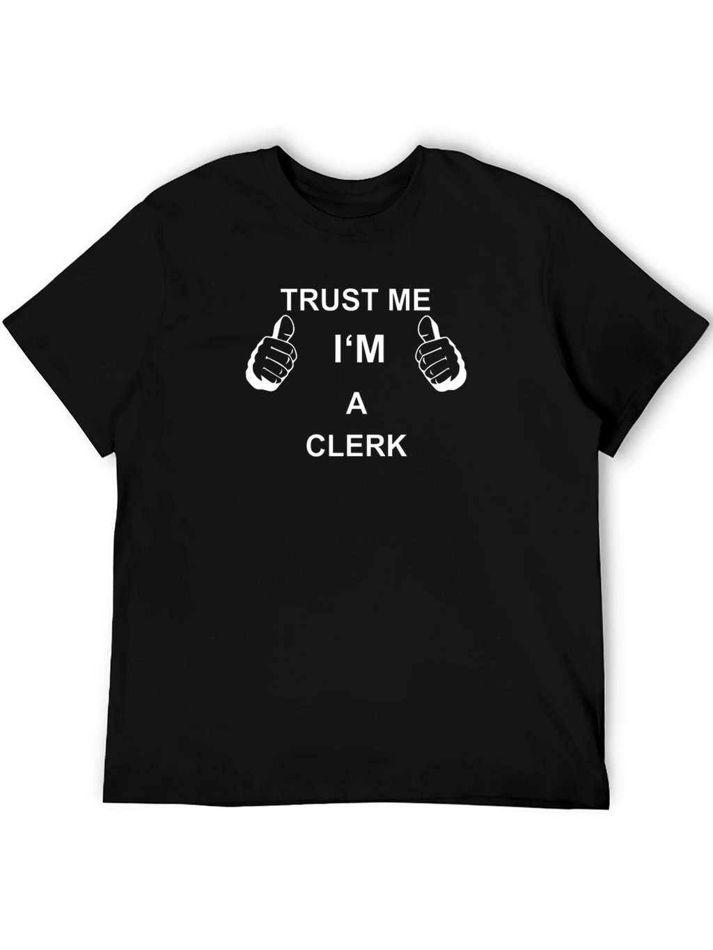 Trust Me Im A Clerk Black T-Shirt