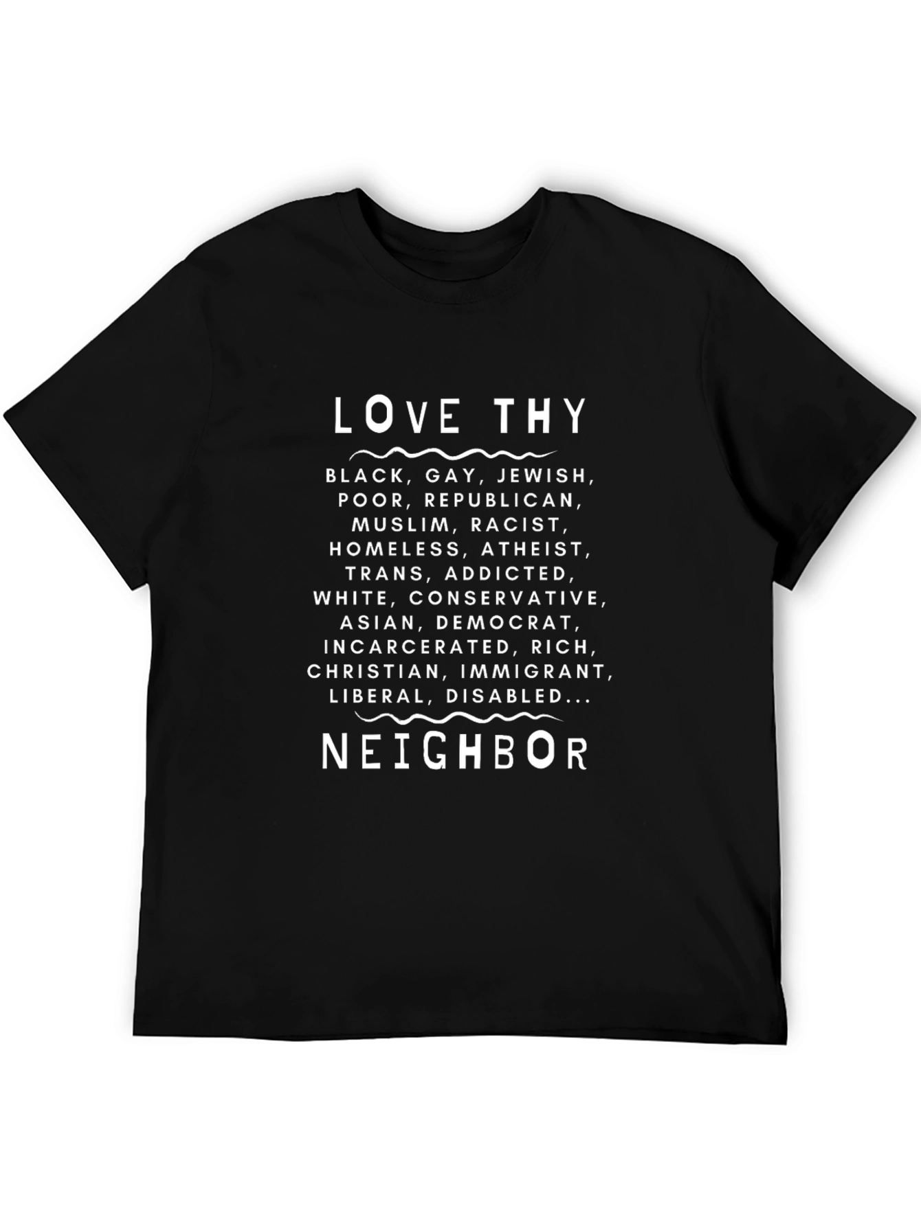 Love Thy Neighbor Graphic T-Shirt - Inclusive Design