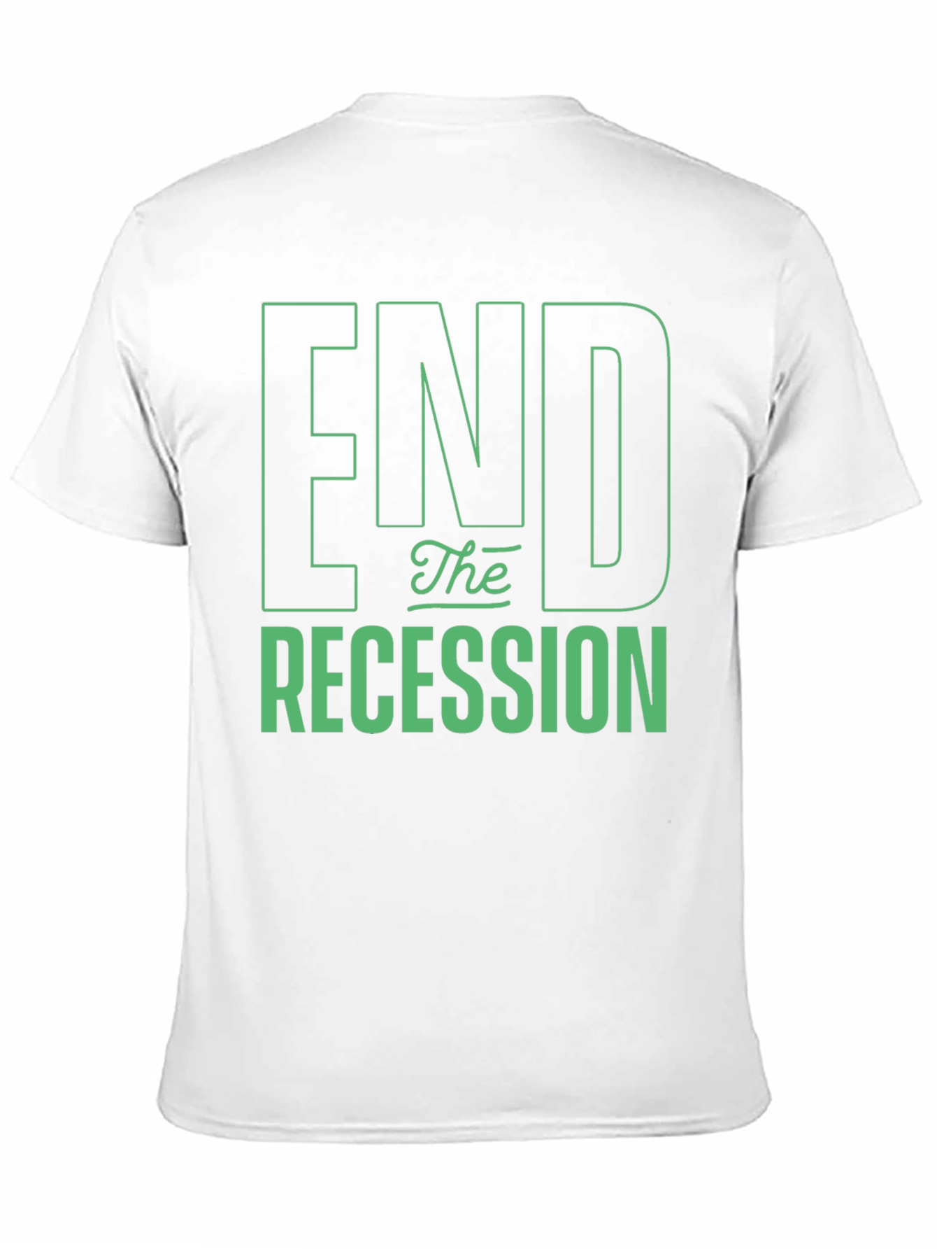 End the Recession Graphic T-Shirt