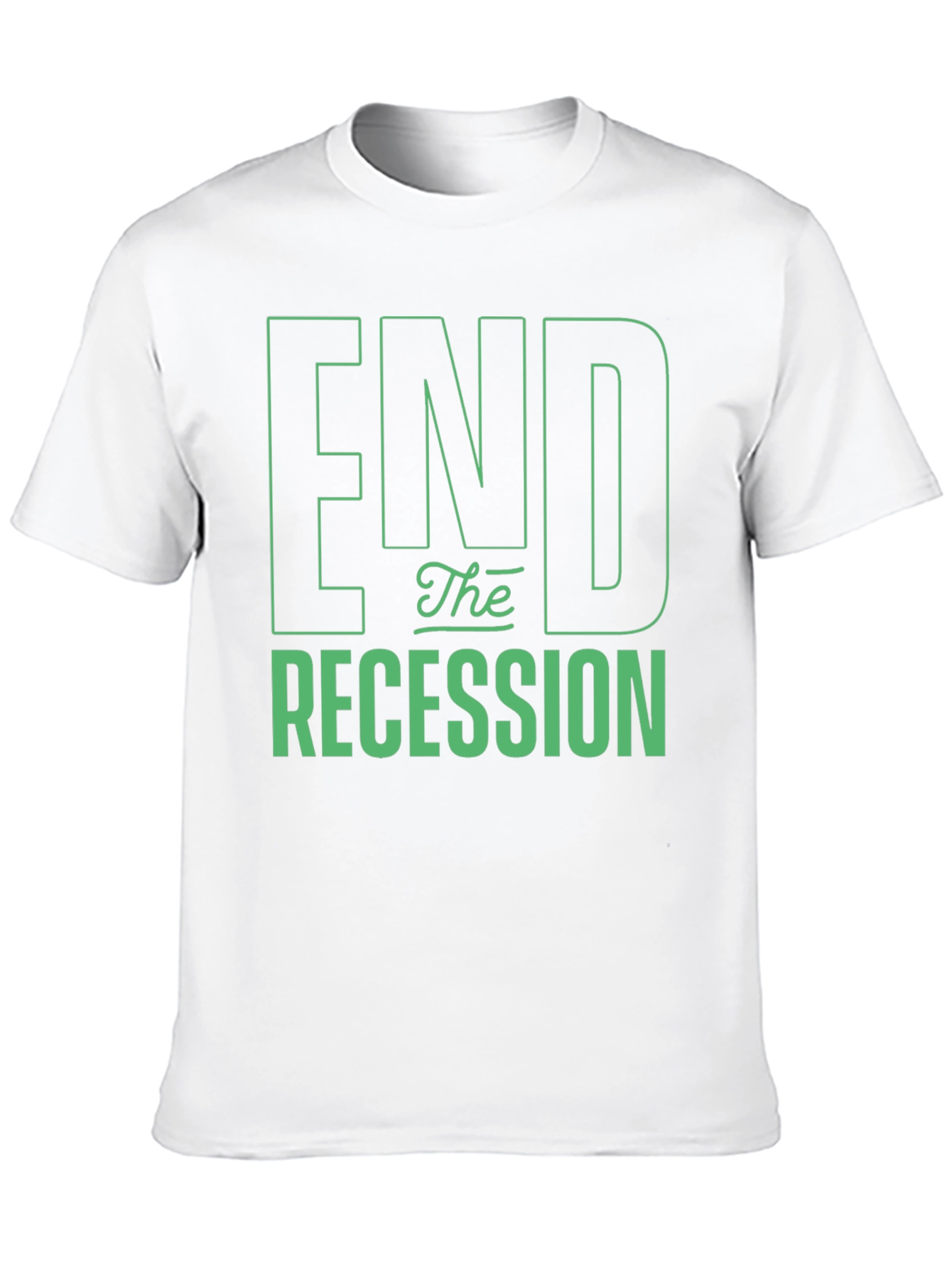 End the Recession Graphic T-Shirt