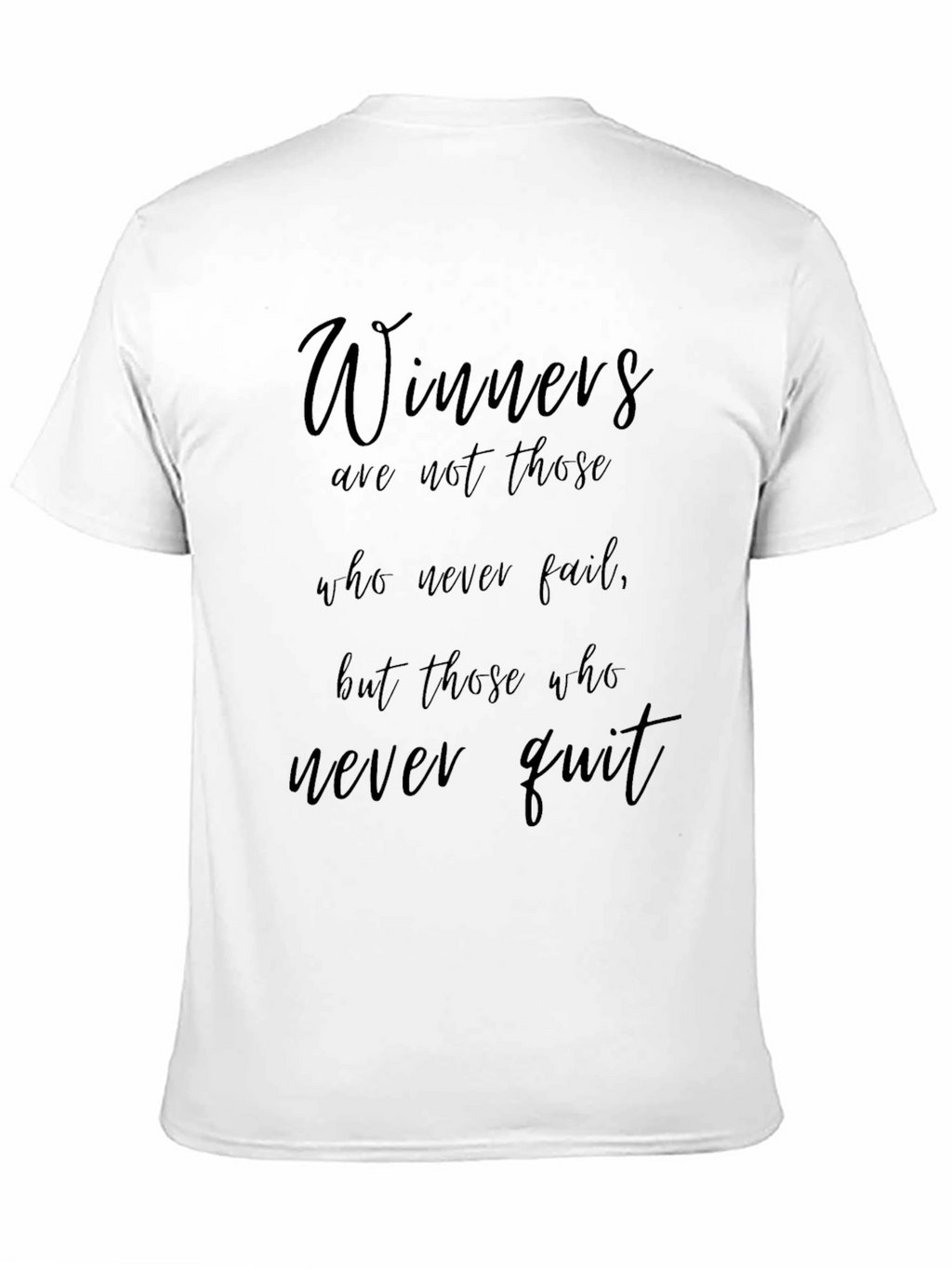 Winners Never Quit Black T-Shirt