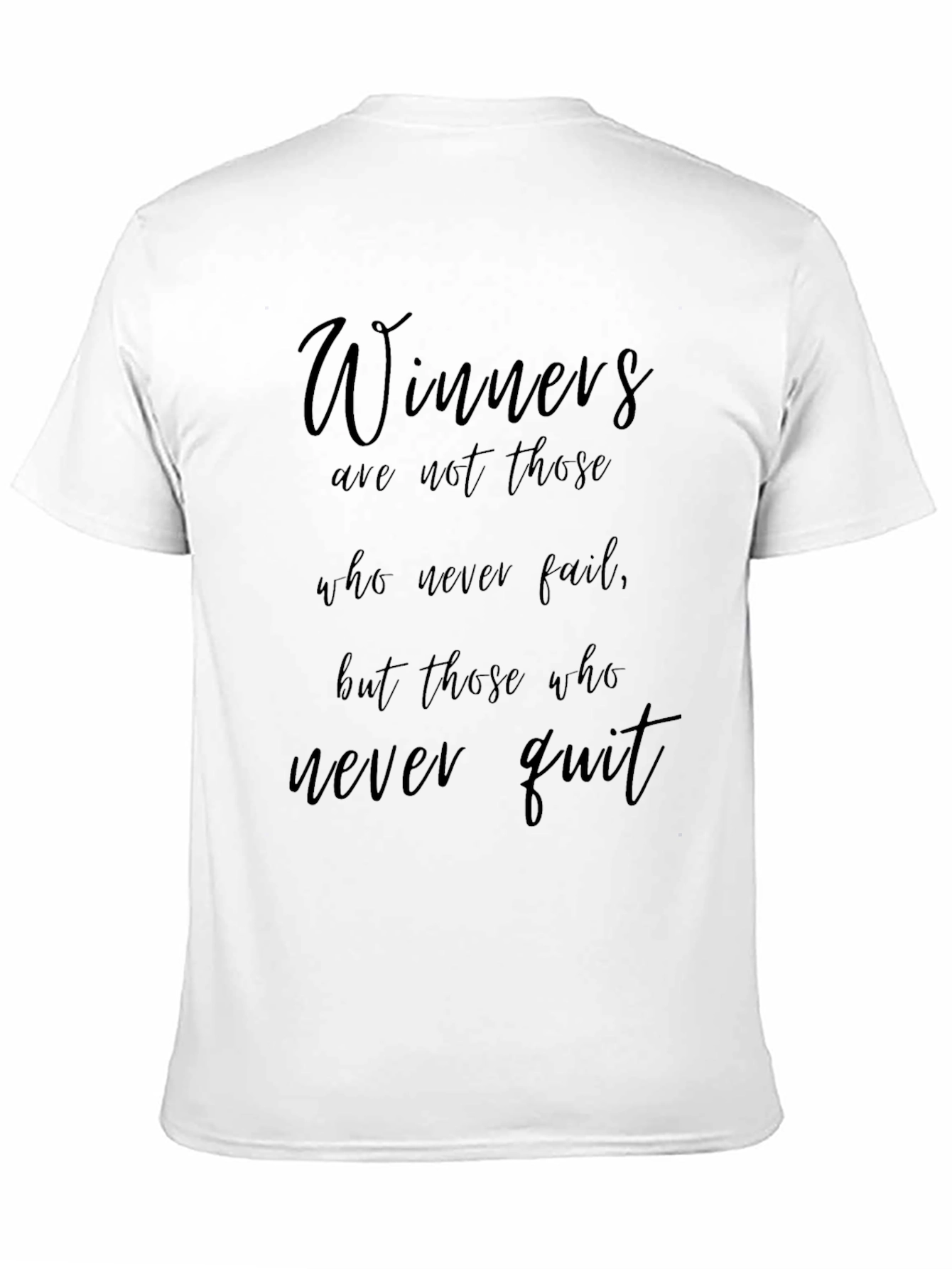 Winners Never Quit Black T-Shirt