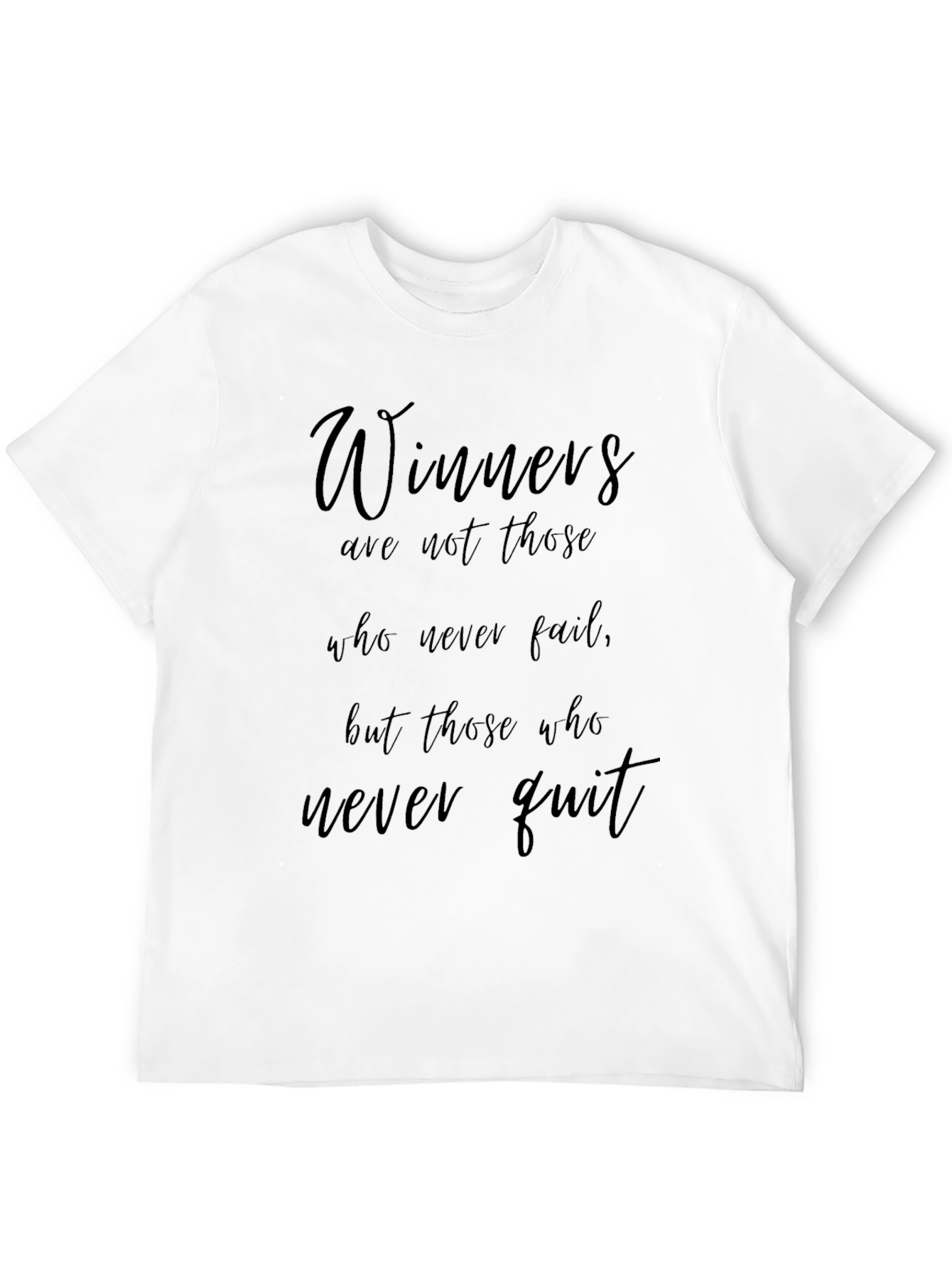 Winners Never Quit Black T-Shirt