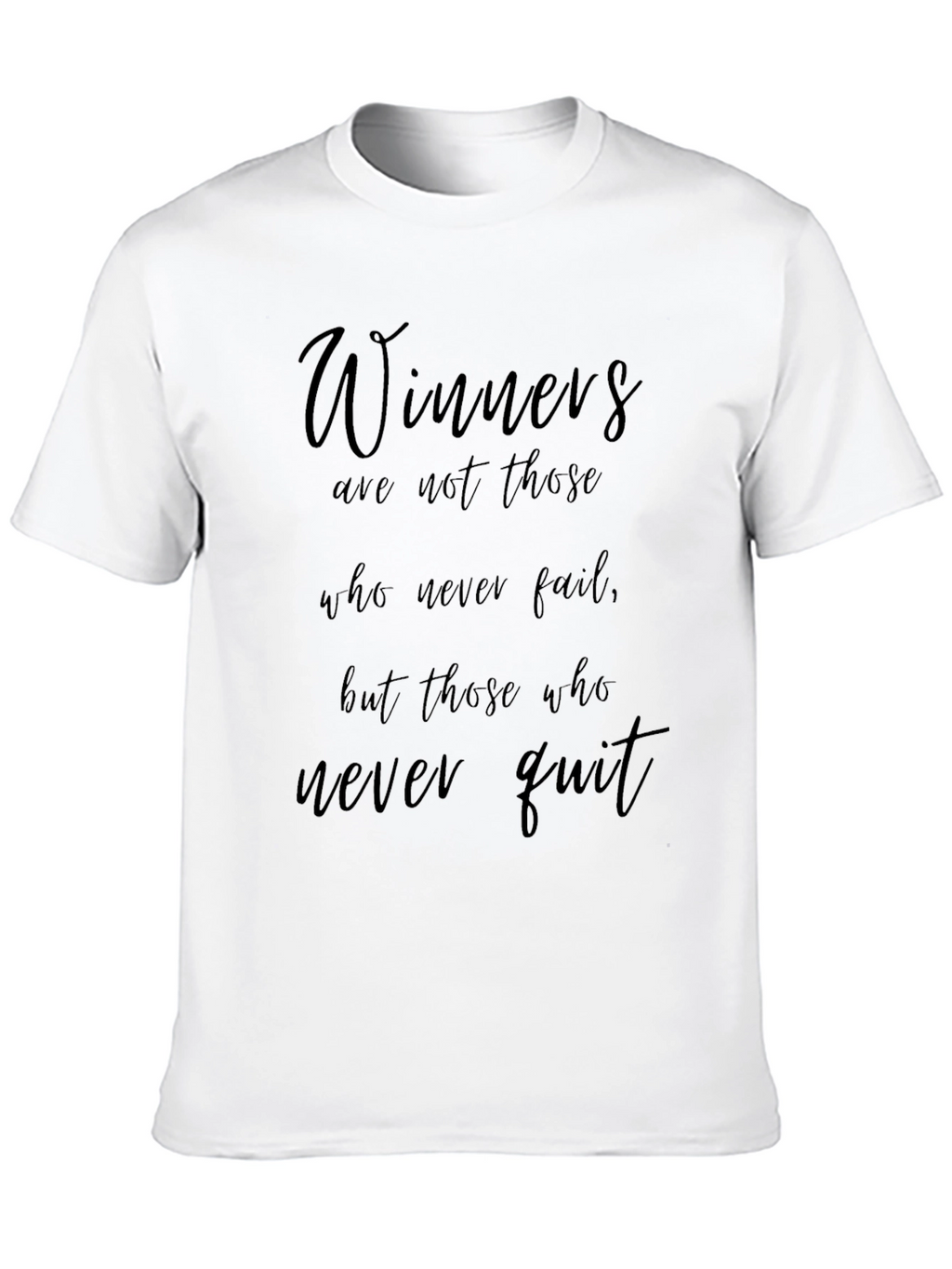 Winners Never Quit Black T-Shirt