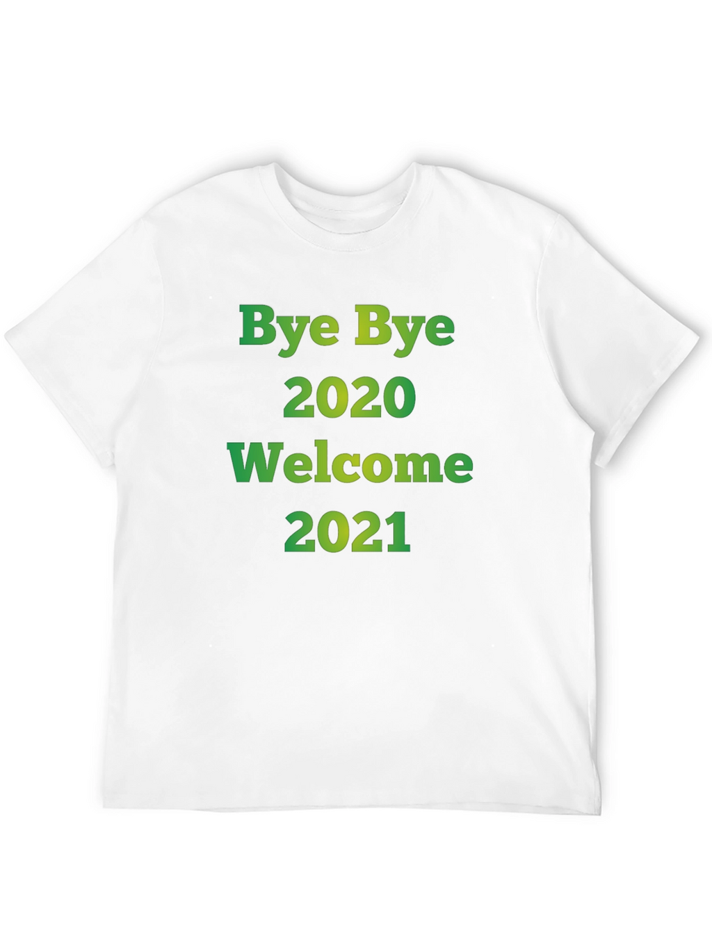 Bye Bye 2020 Welcome 2021 T-Shirt