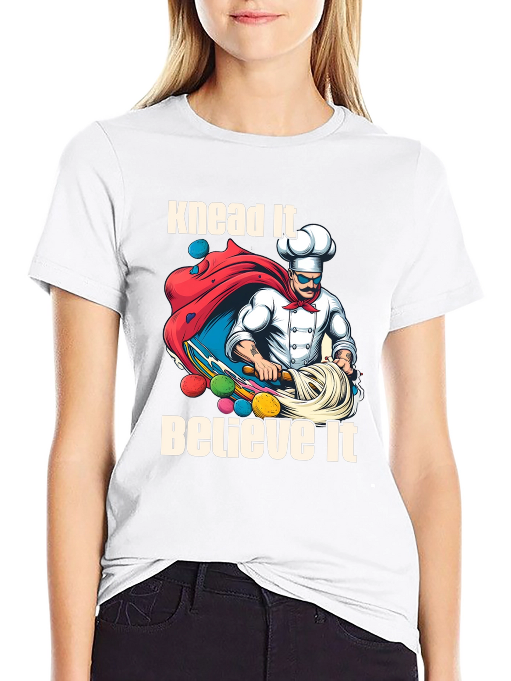 Knead It Believe It Graphic T-Shirt