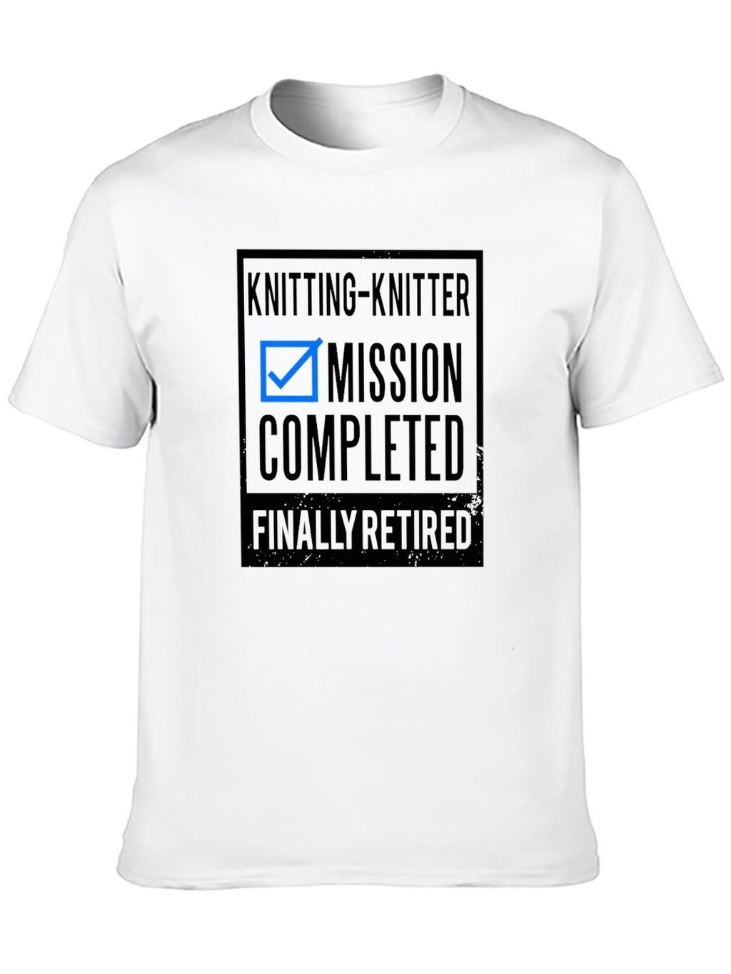 Knitting-Knitter Mission Completed Retired T-Shirt