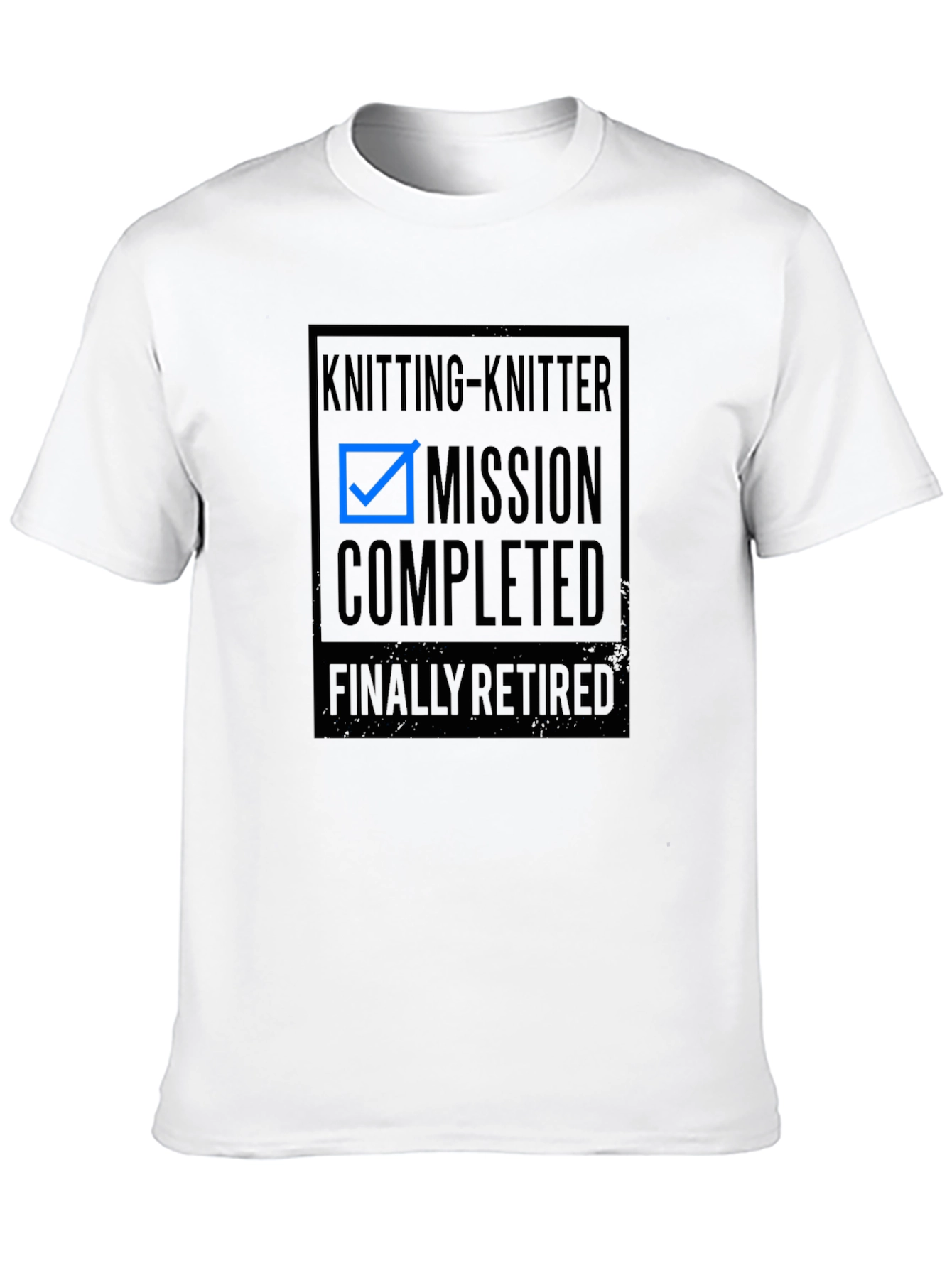 Knitting-Knitter Mission Completed Retired T-Shirt
