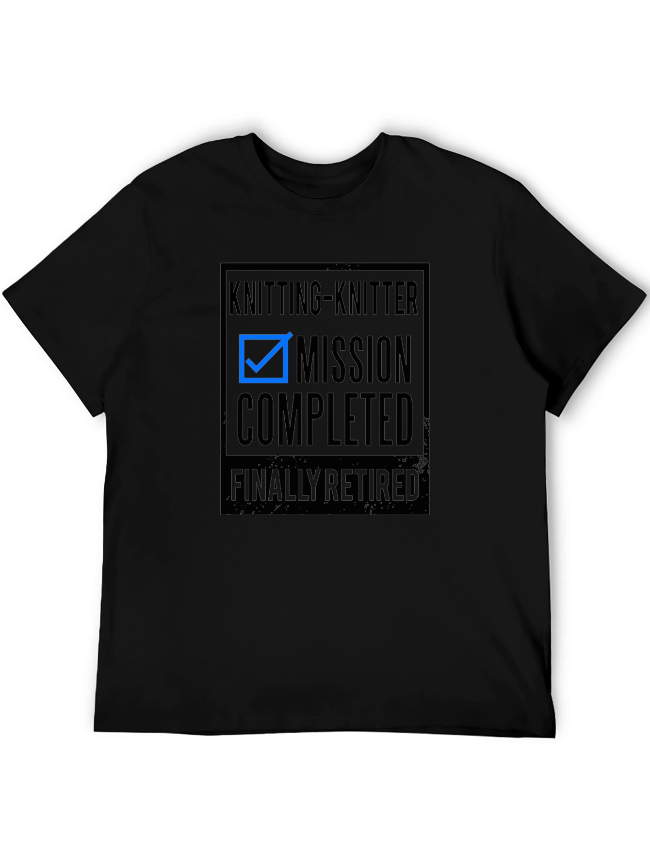 Knitting-Knitter Mission Completed Retired T-Shirt