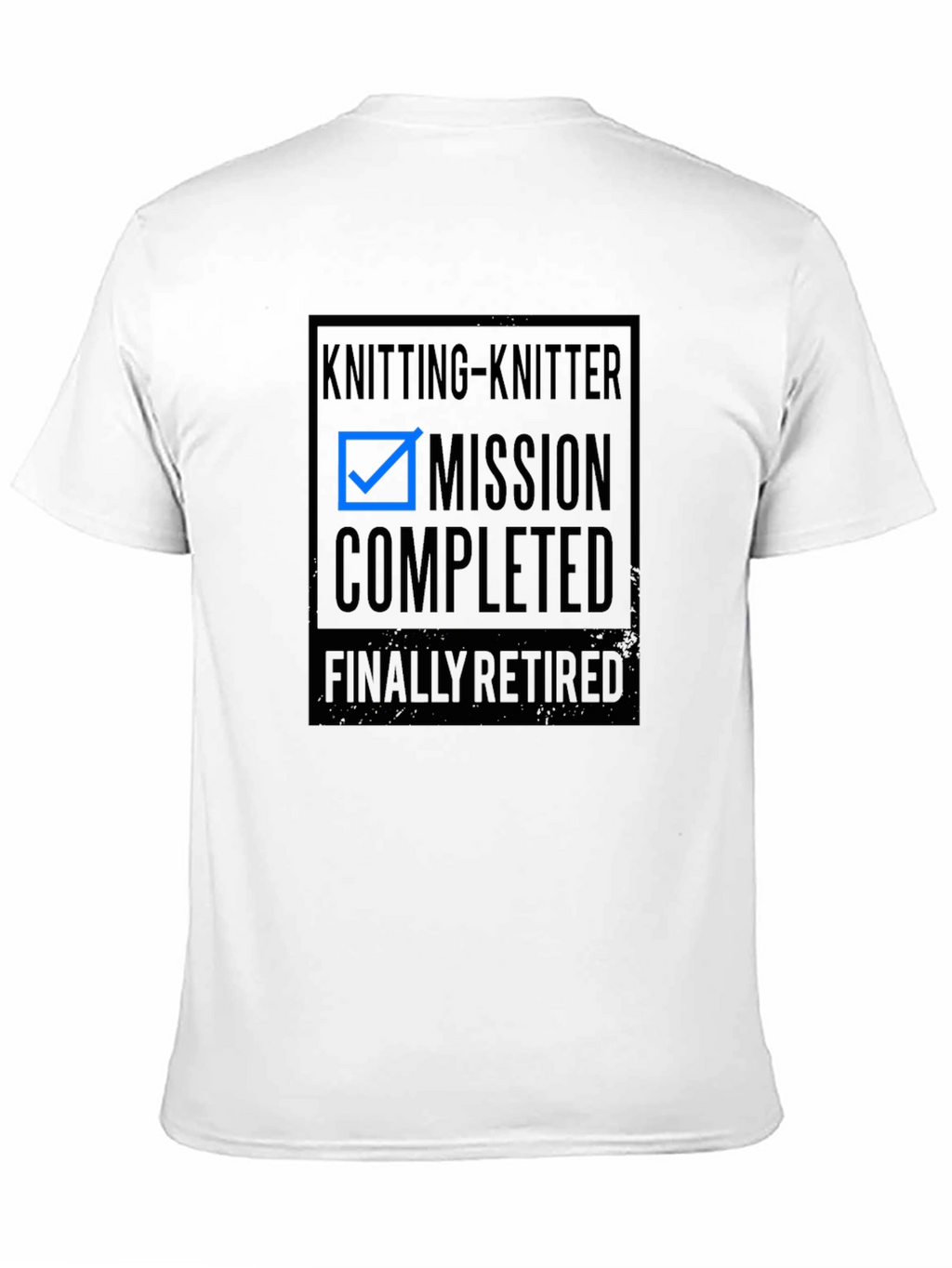 Knitting-Knitter Mission Completed Retired T-Shirt