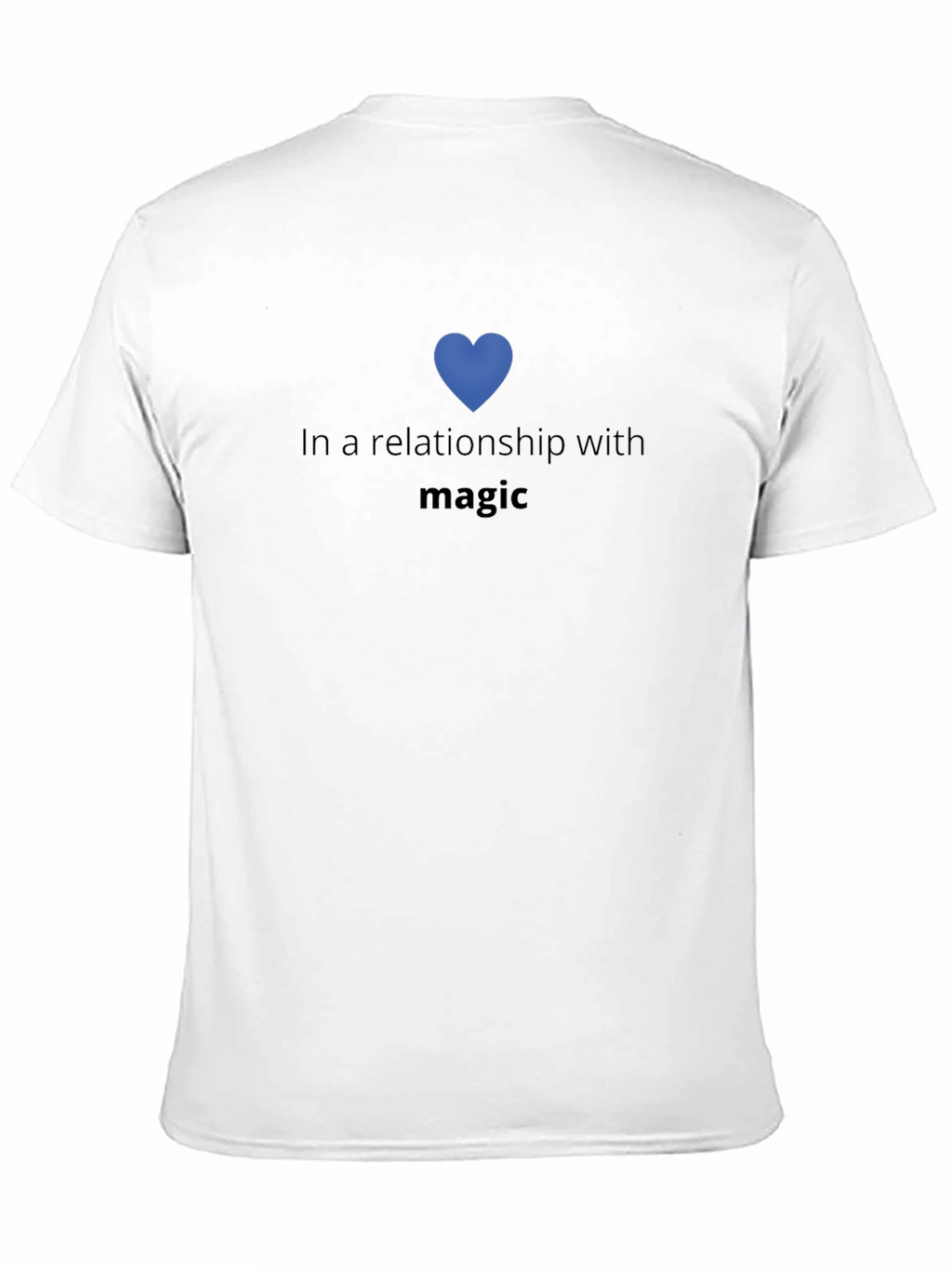 In a Relationship With Magic T-Shirt