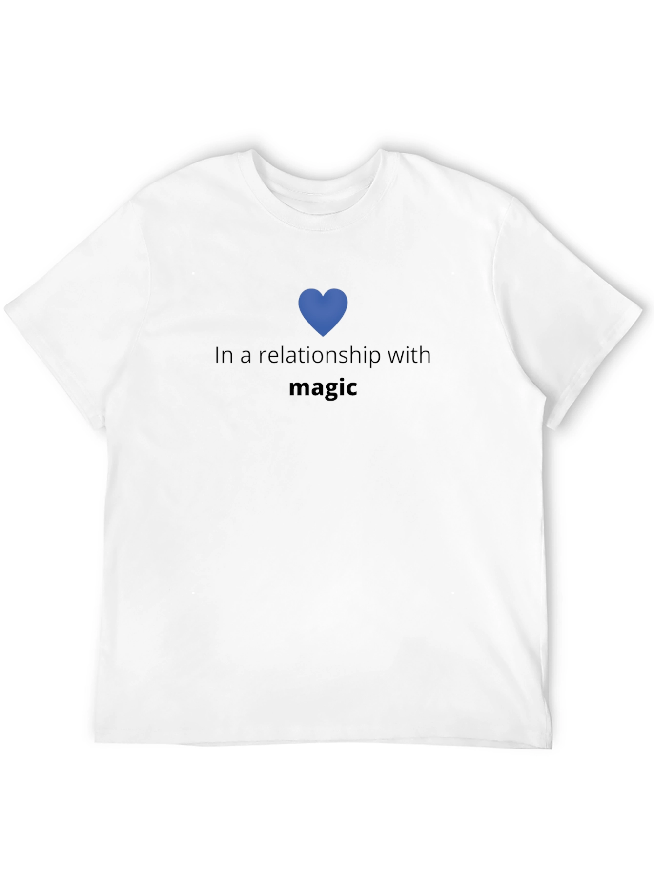 In a Relationship With Magic T-Shirt